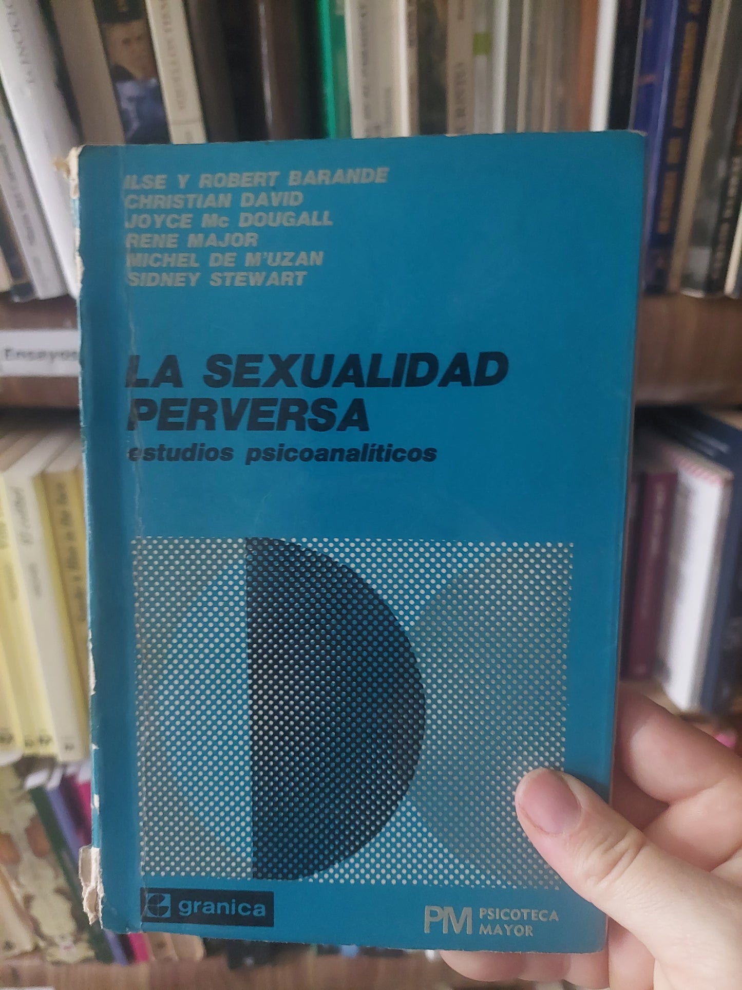 La sexualidad perversa. Estudios psicoanalíticos