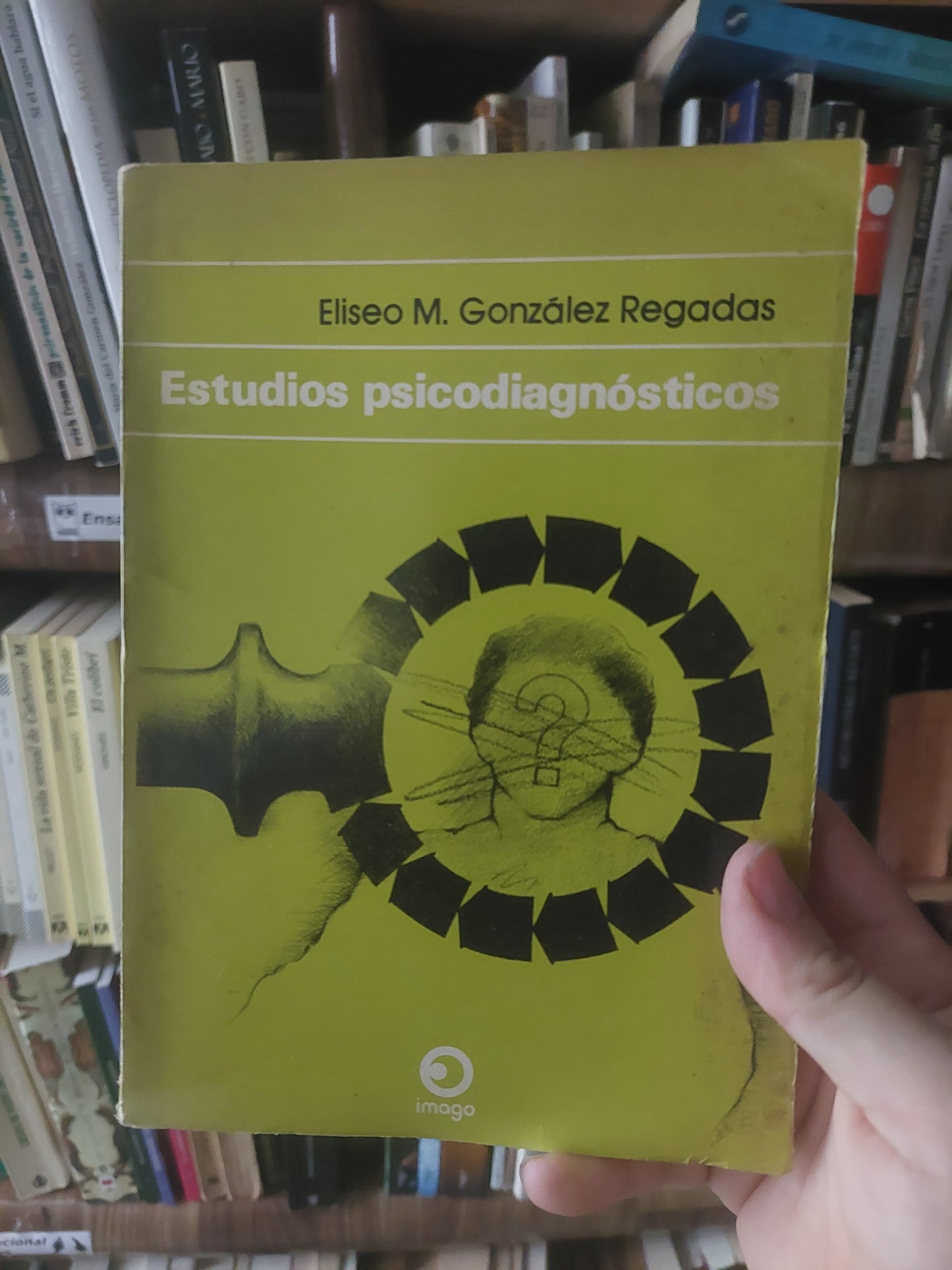 Estudios psicodiagnosticos - Eliseo M. Gonzalez Regadas