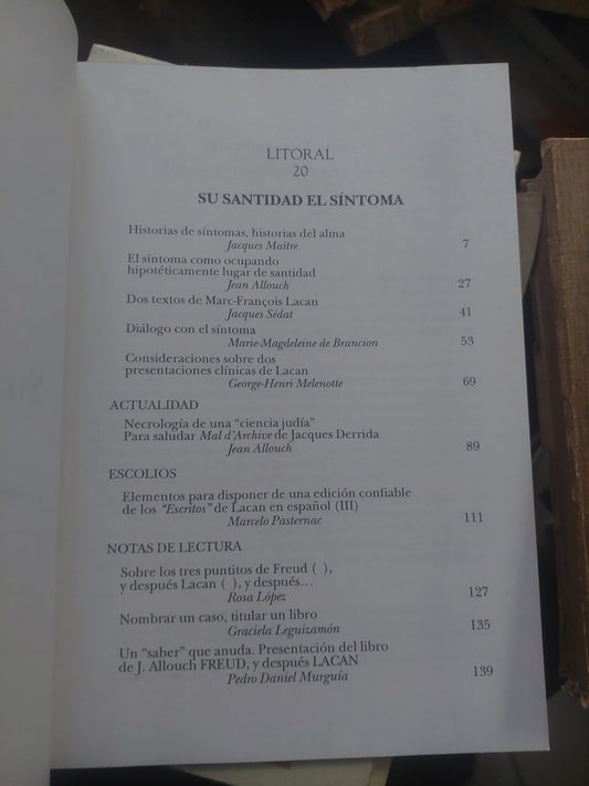 Litoral 20. Su santidad el síntoma