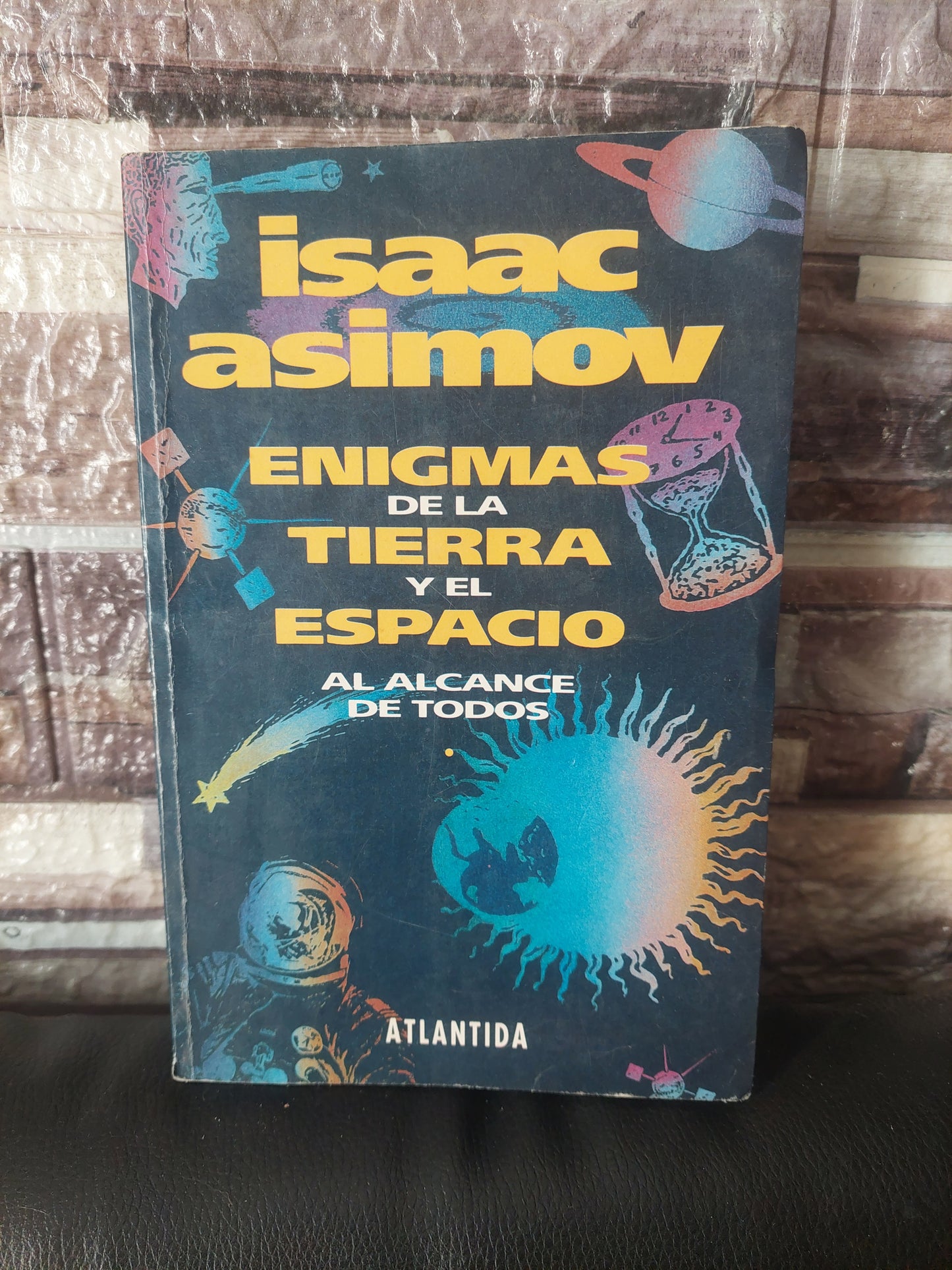 Enigmas de la tierra y el espacio al alcance de todos - Isaac Asimov