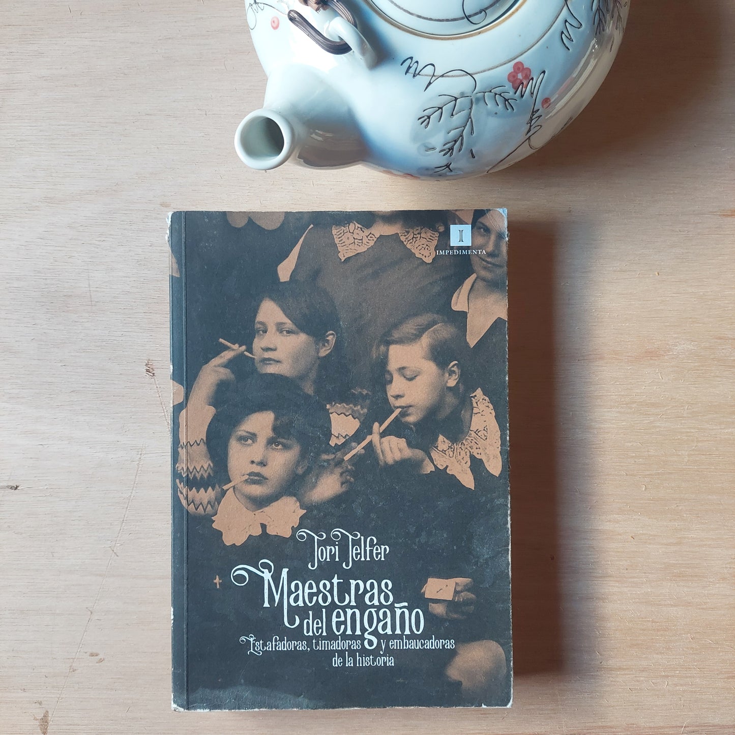 Maestras del engaño. Estafadoras, timadoras y embaucadoras de la historia - Tori Telfer
