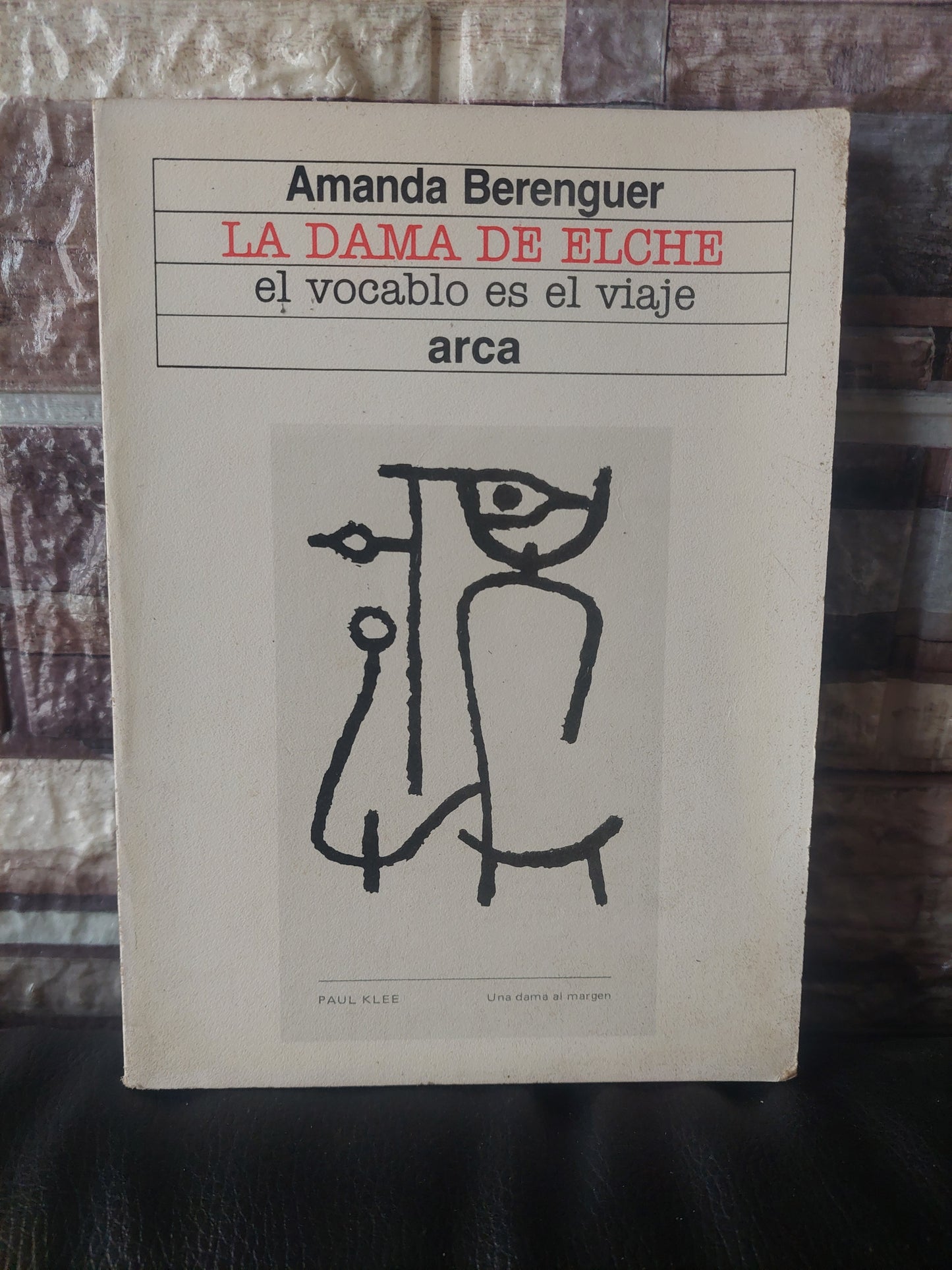 La dama de Elche. El vocablo es el viaje - Amanda Berenguer