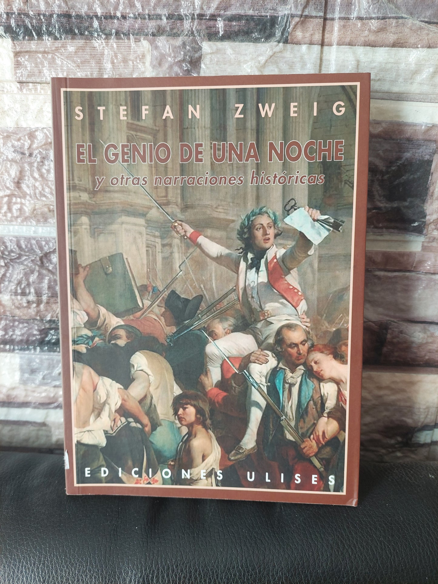 El genio de una noche y otras narraciones históricas - Stefan Zweig