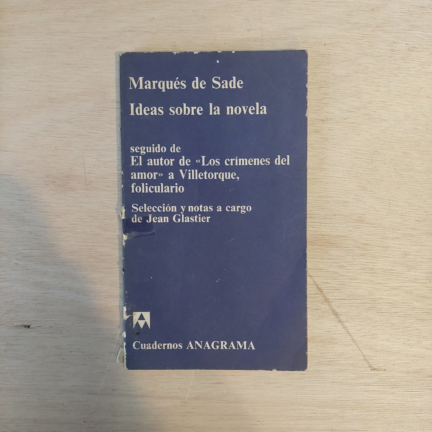 Ideas sobre la novela seguido de El autor de "Los crímenes del amor" a Villerotque, foliculario - Marqués de Sade