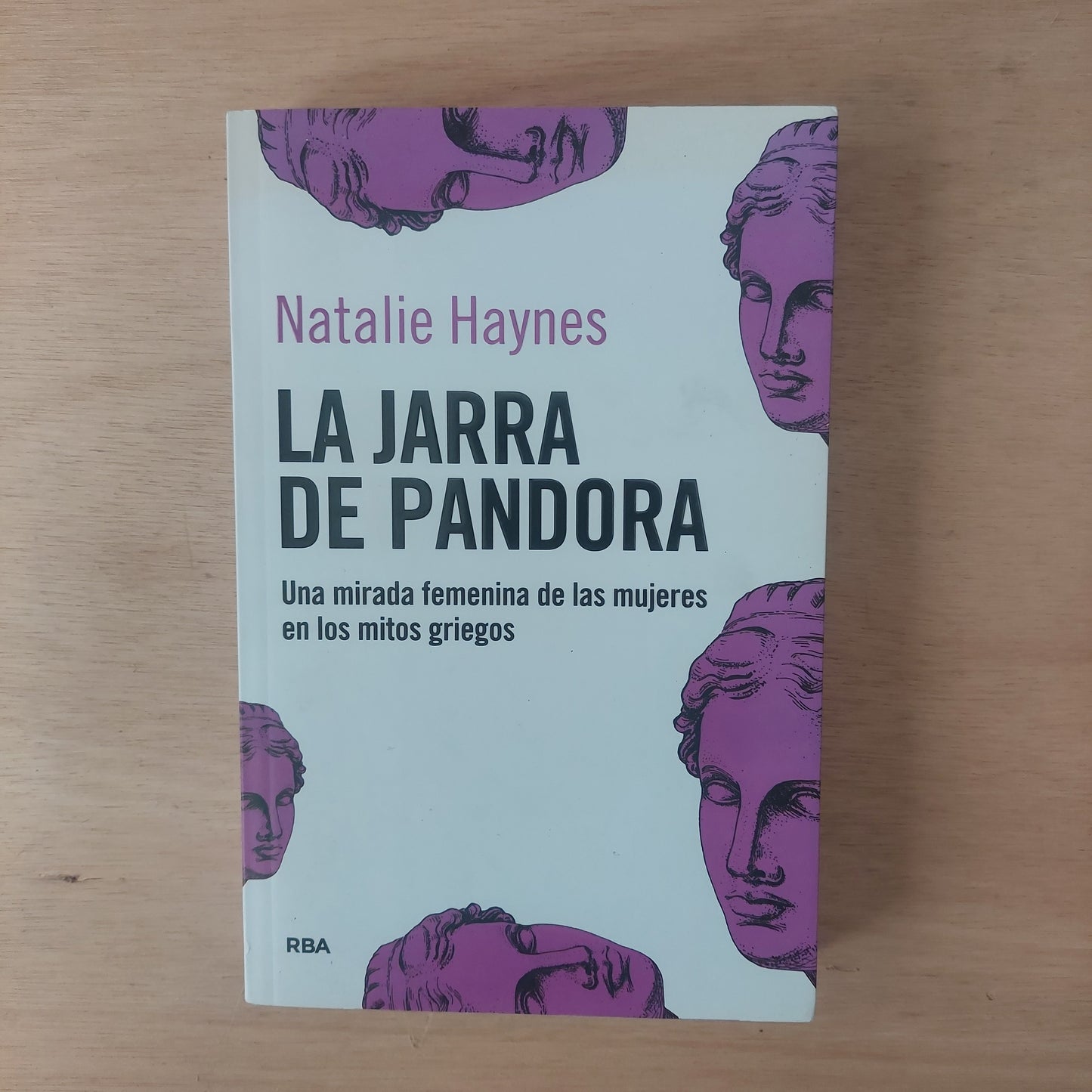 La jarra de Pandora. Una mirada femenina de las mujeres en los mitos griegos - Natalie Haynes