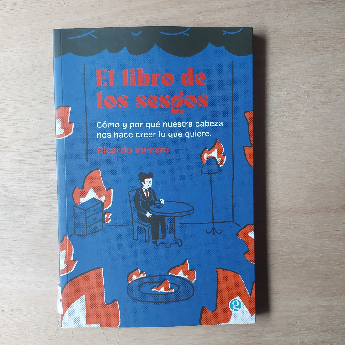 El libro de los sesgos. Como y porque nuestra cabeza nos hace creer lo que quiere - Ricardo Romero (como nuevo)