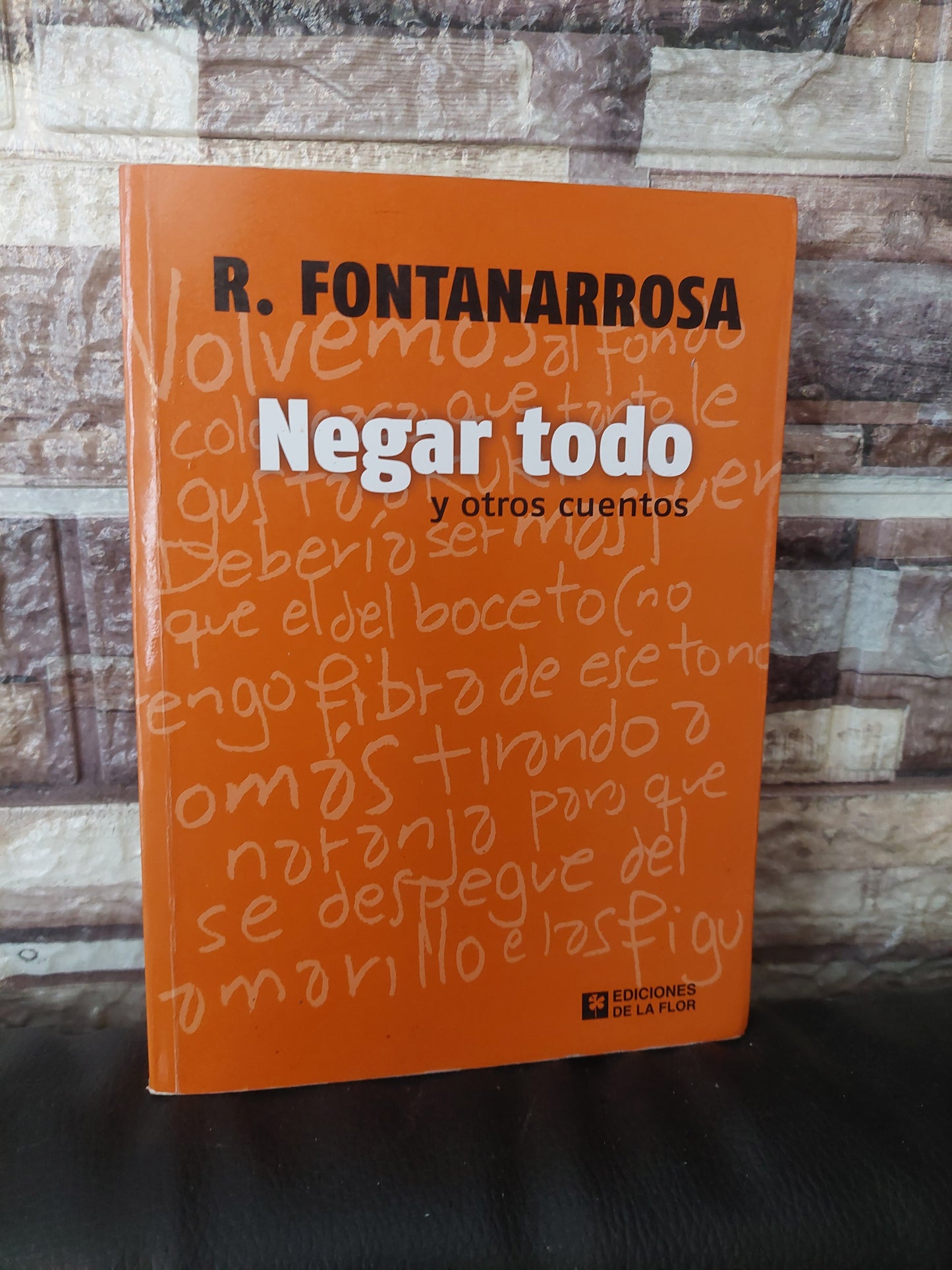 Negar todo y otros cuentos - Fontanarrosa (como nuevo)