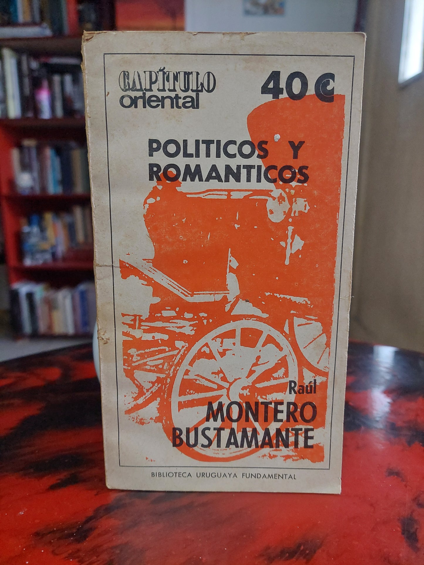 Políticos y románticos - Raul Montero Bustamante