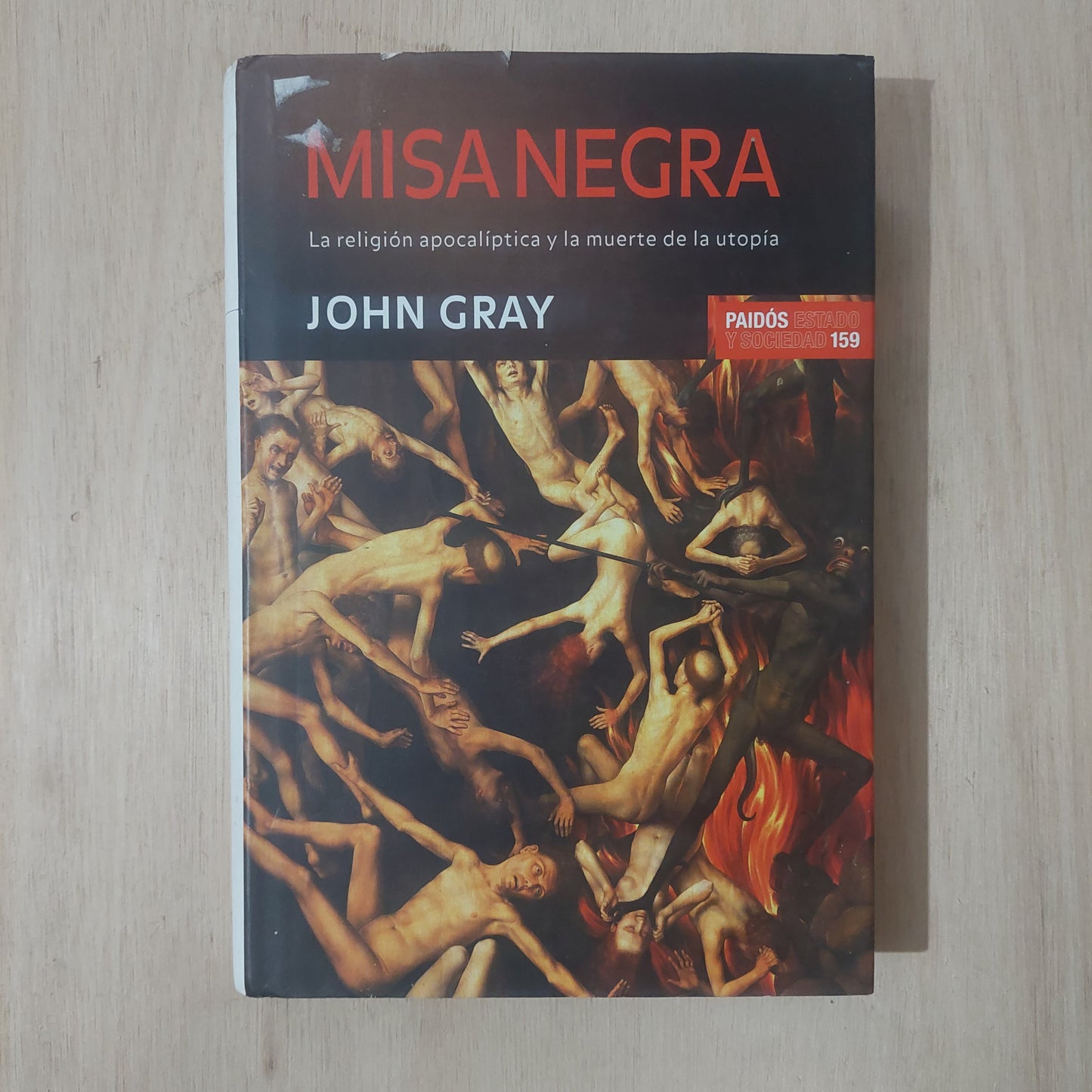 Misa negra. La religión apocalíptica y la muerte de la utopía - John Gray