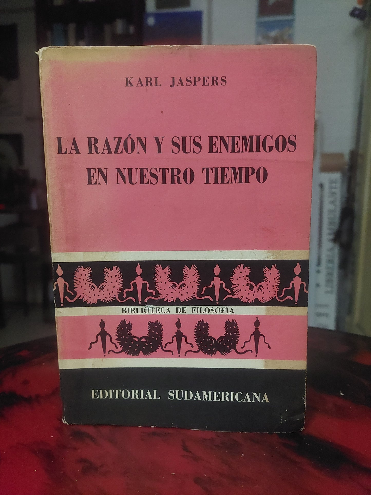 La razón y sus enemigos en nuestro tiempo - Karl Jaspers