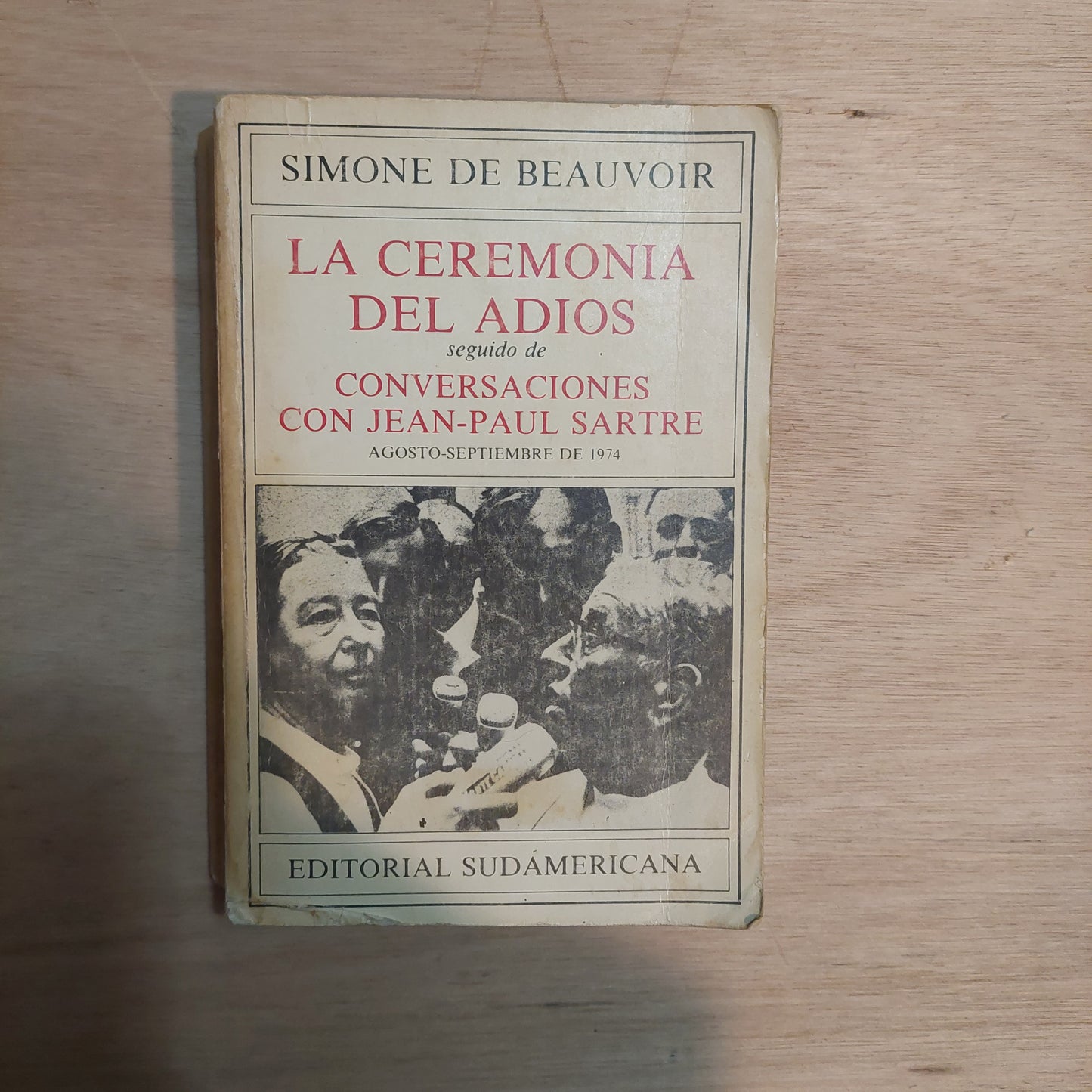 La ceremonia del adiós seguido de Conversaciones con Jean Paul Sartre - Simone de Beauvoir
