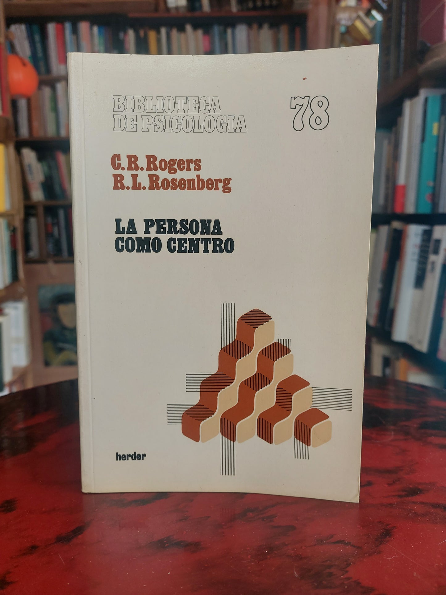 La persona como centro - Rogers y Rosenberg