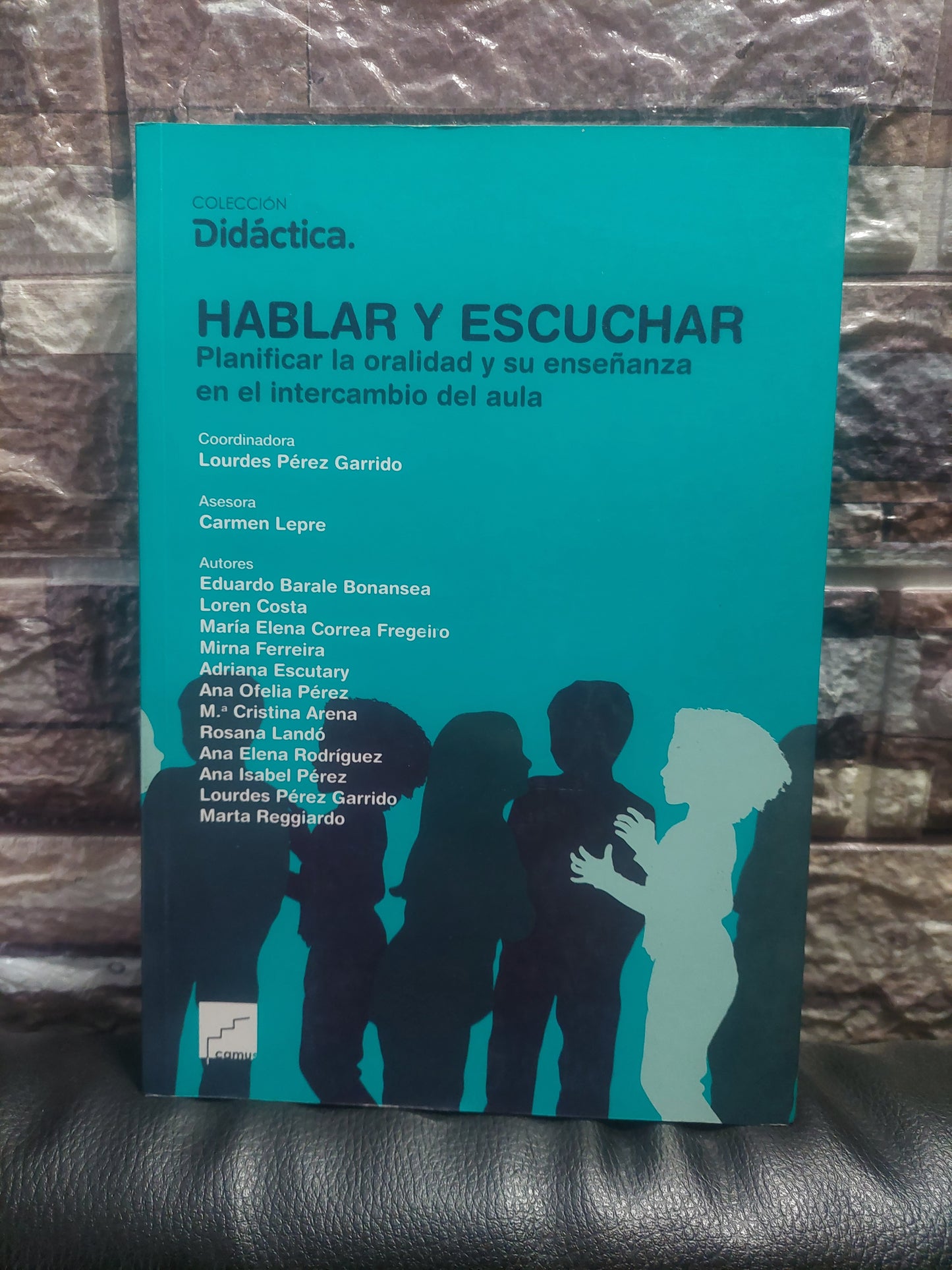 Hablar y escuchar. Planificar la oralidad y su enseñanza en el intercambio del aula (como nuevo)