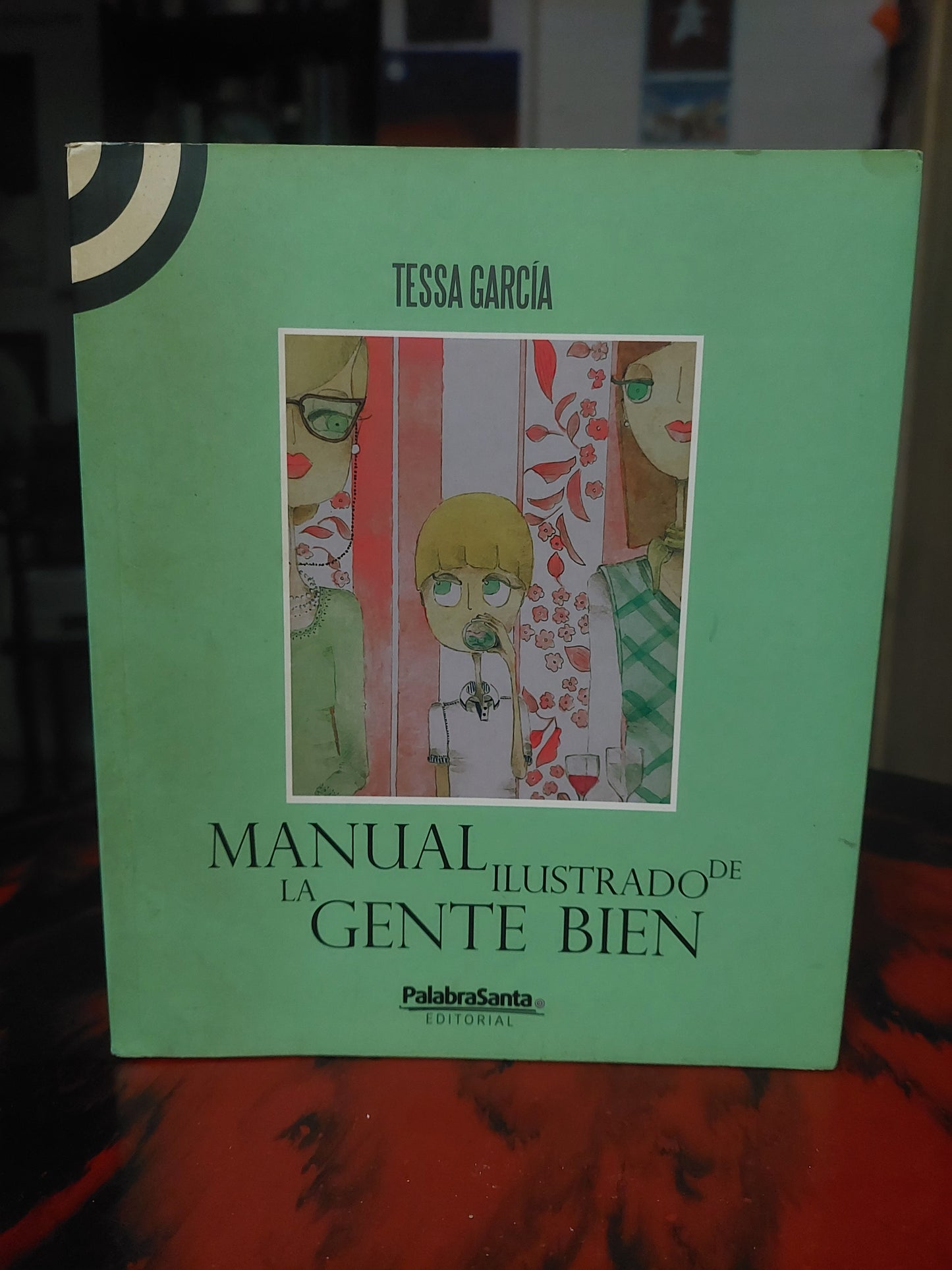 Manual ilustrado de la gente bien - Tessa García