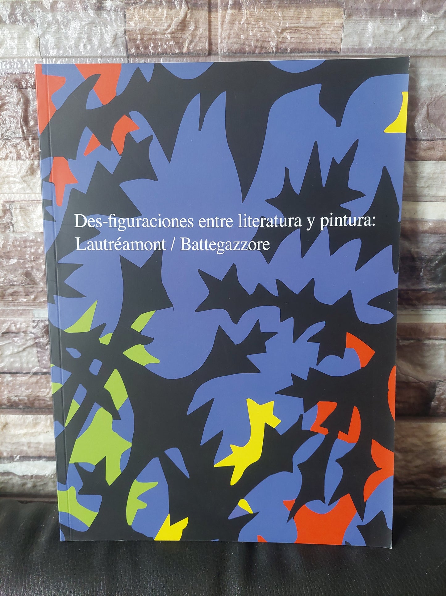 Des-figuraciones entre literatura y pintura: Lautreamont/Battegazzore