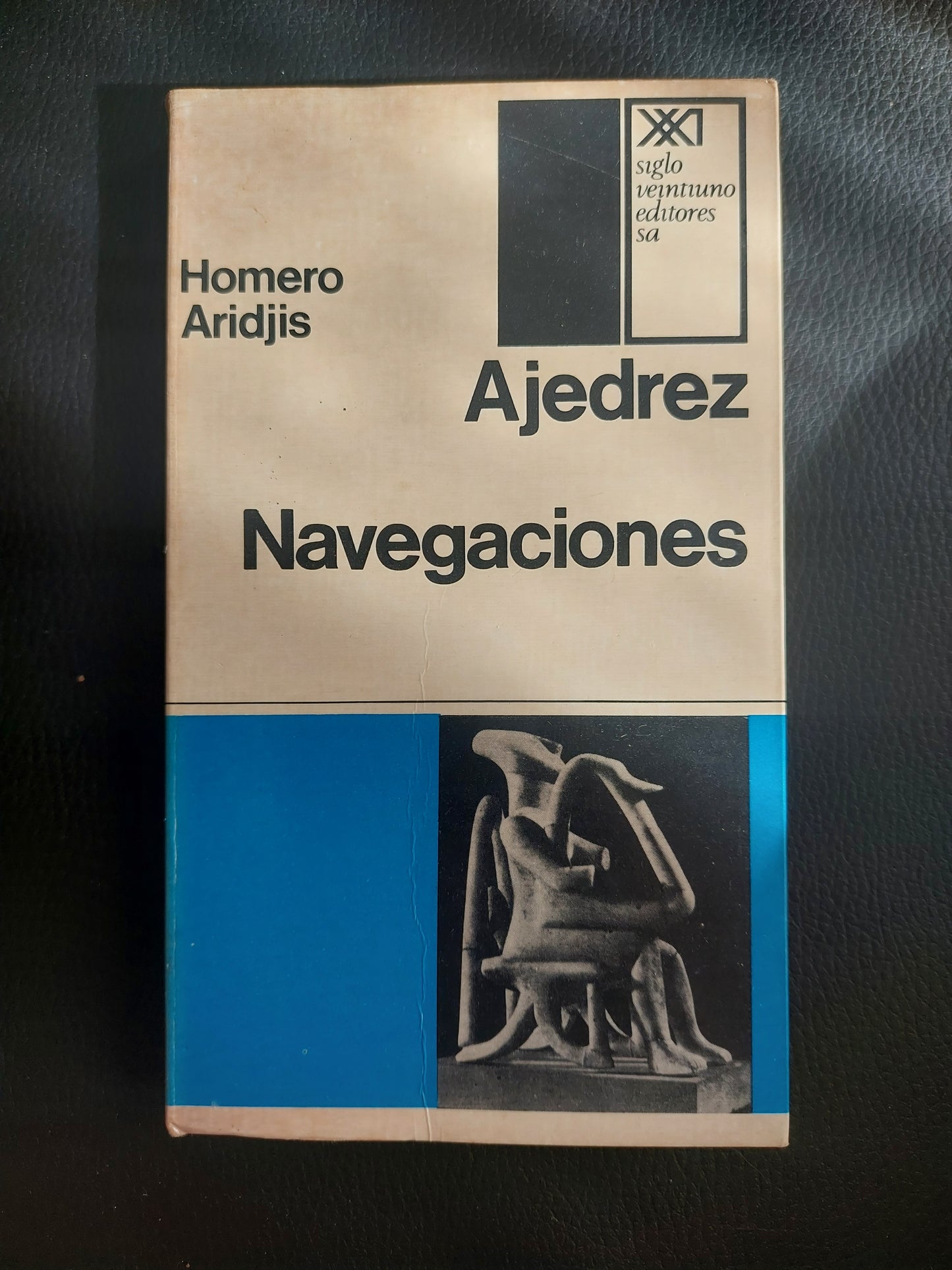Ajedrez. Navegaciones - Homero Aridjis