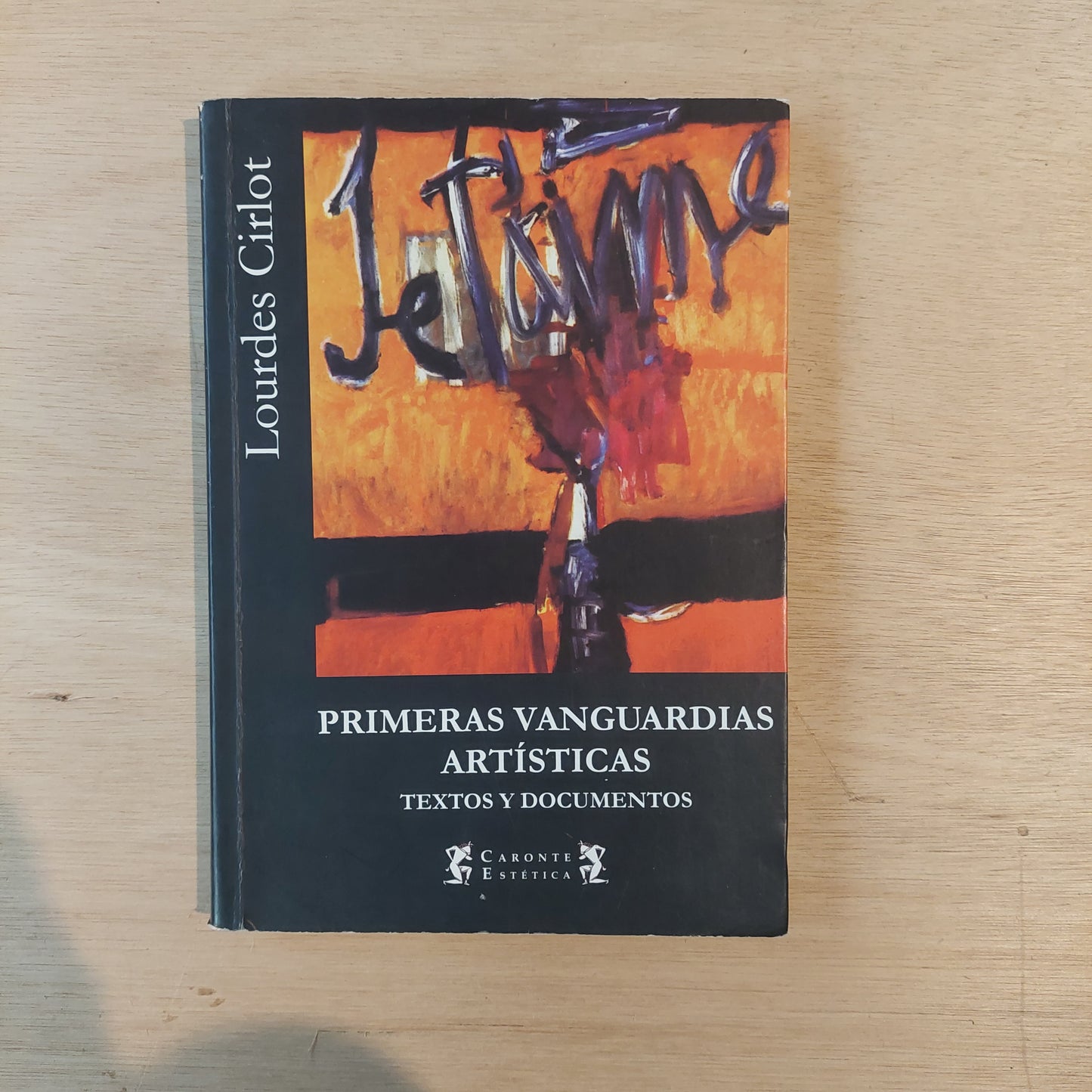 Primeras vanguardias artísticas - Lourdes Cirlot (algunos subrayados con flúor)