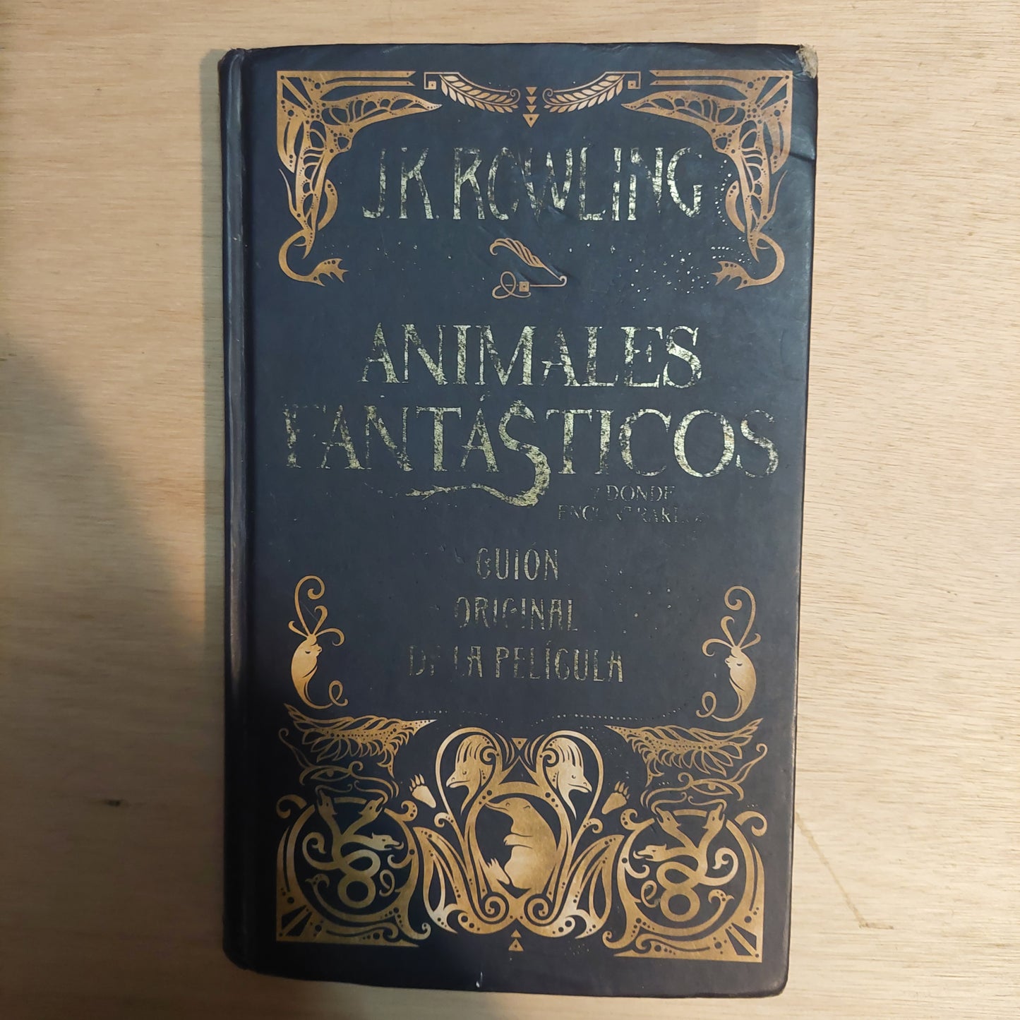 Animales fantásticos y donde encontrarlos. Guion original de la película - J. K. Rowling (con detalles)