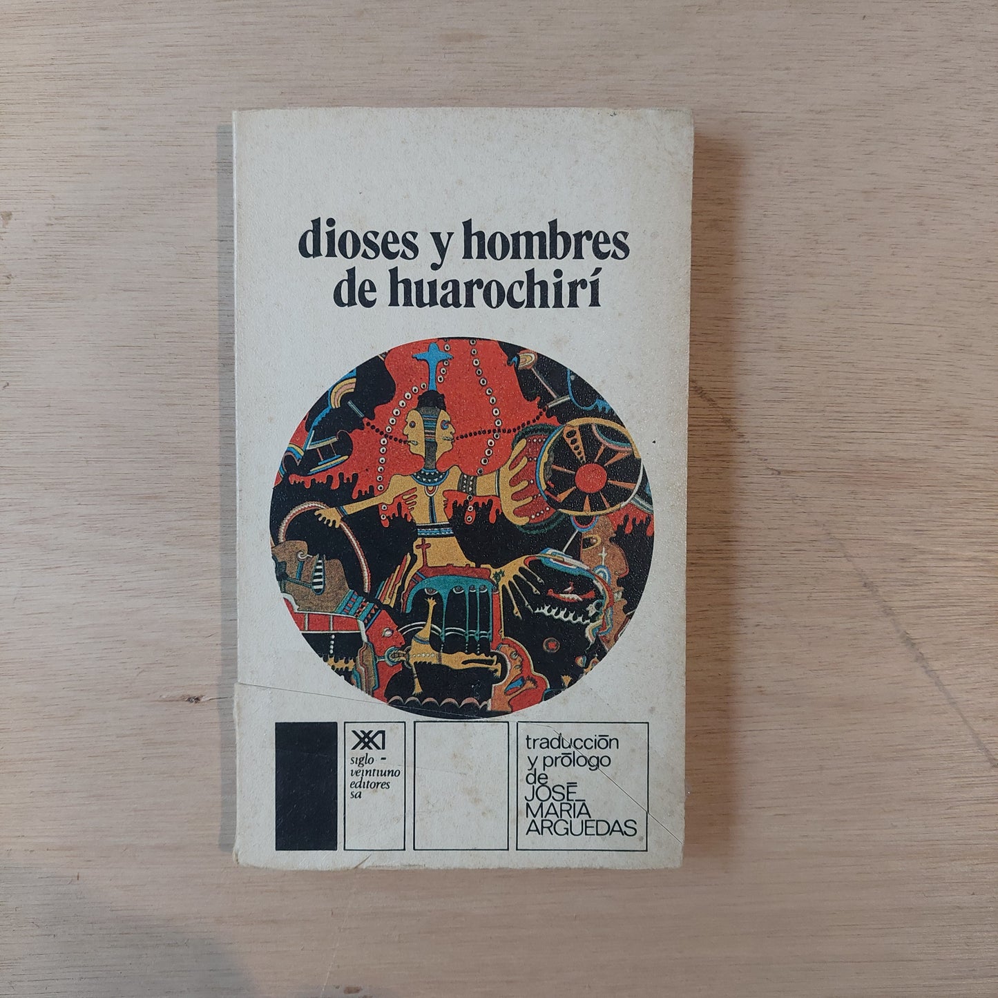 Dioses y hombres de Huarochirí. Traducción y prólogo de José María Arguedas