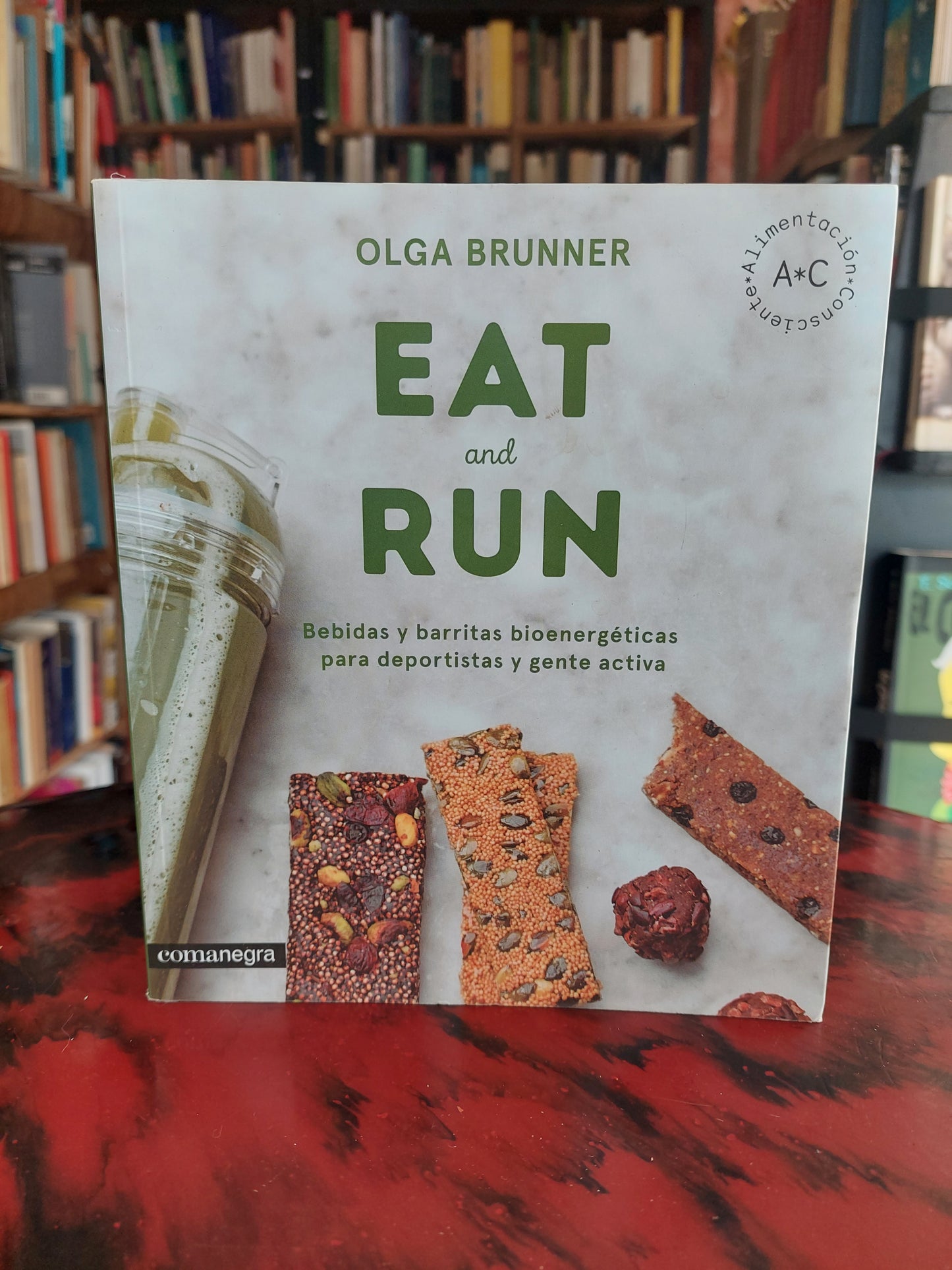 Eat and run. Bebidas y barritas bioenergéticas para deportistas y gente activa - Olga Brunner (como nuevo)