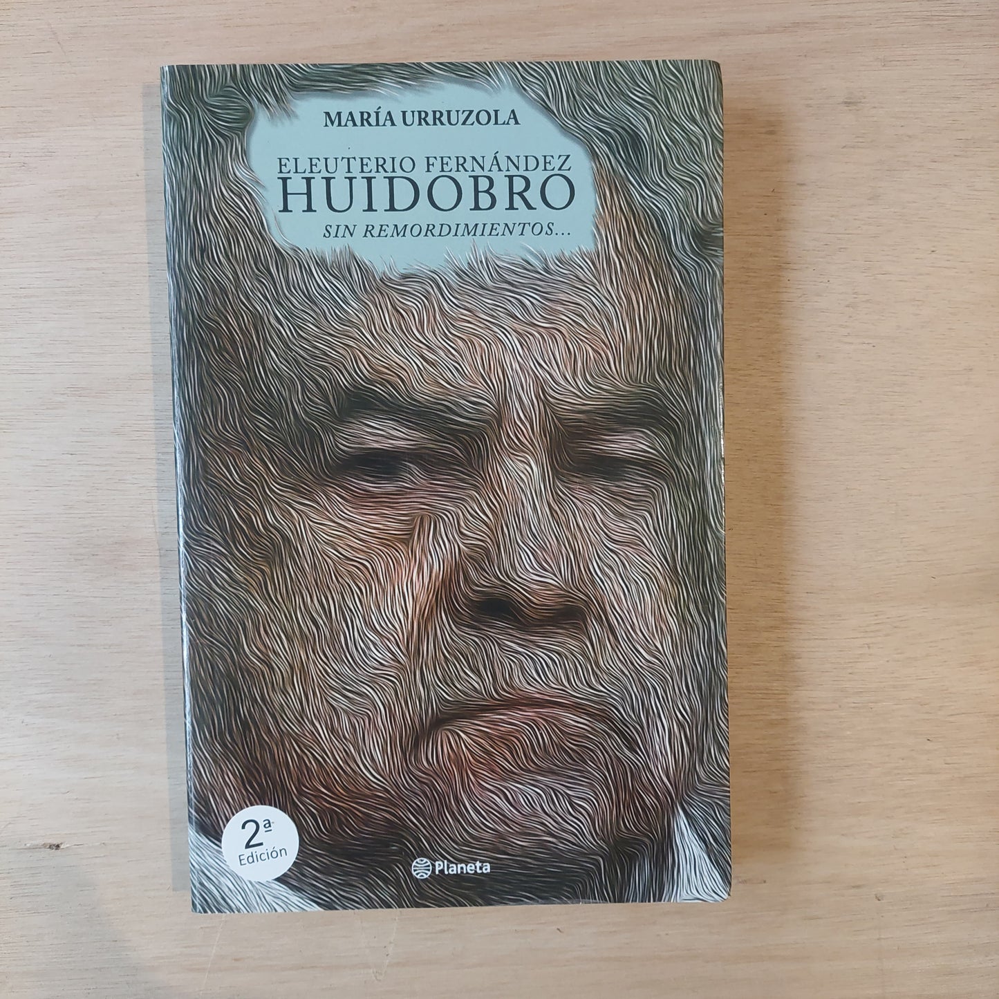 Eleuterio Fernández Huidobro. Sin remordimientos - María Urruzola