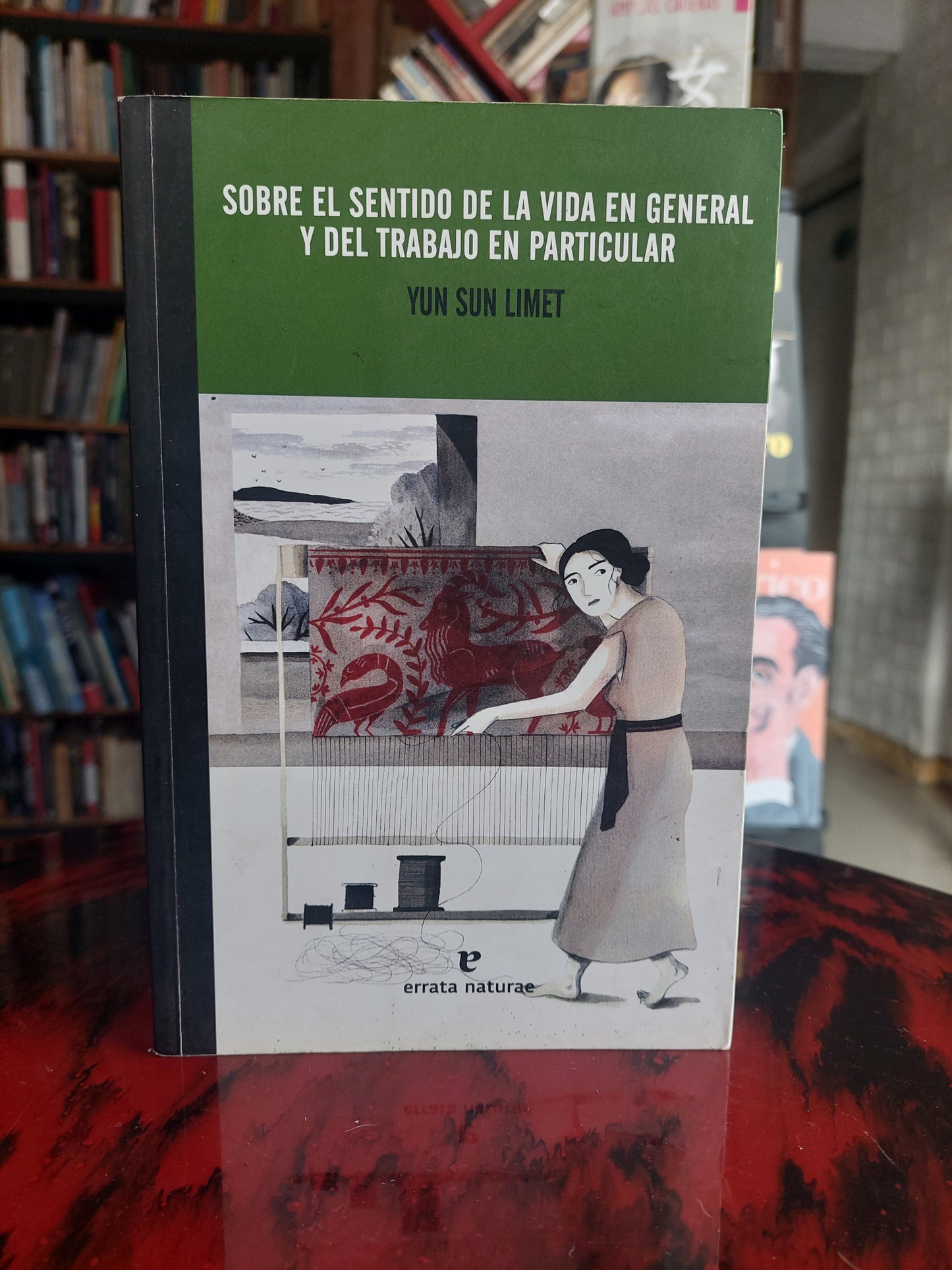 Sobre el sentido de la vida en general y del trabajo en particular - Yun Sun Limet