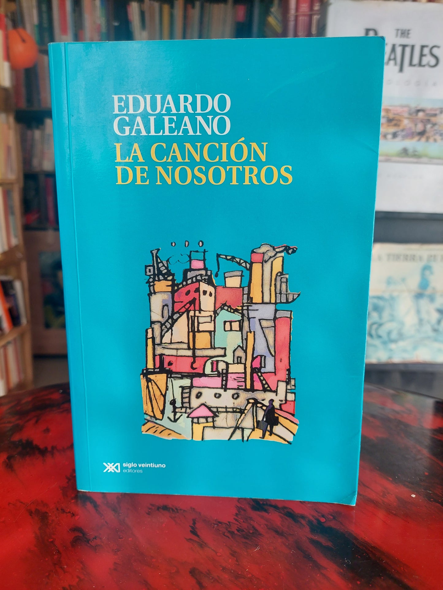 La canción de nosotros - Eduardo Galeano