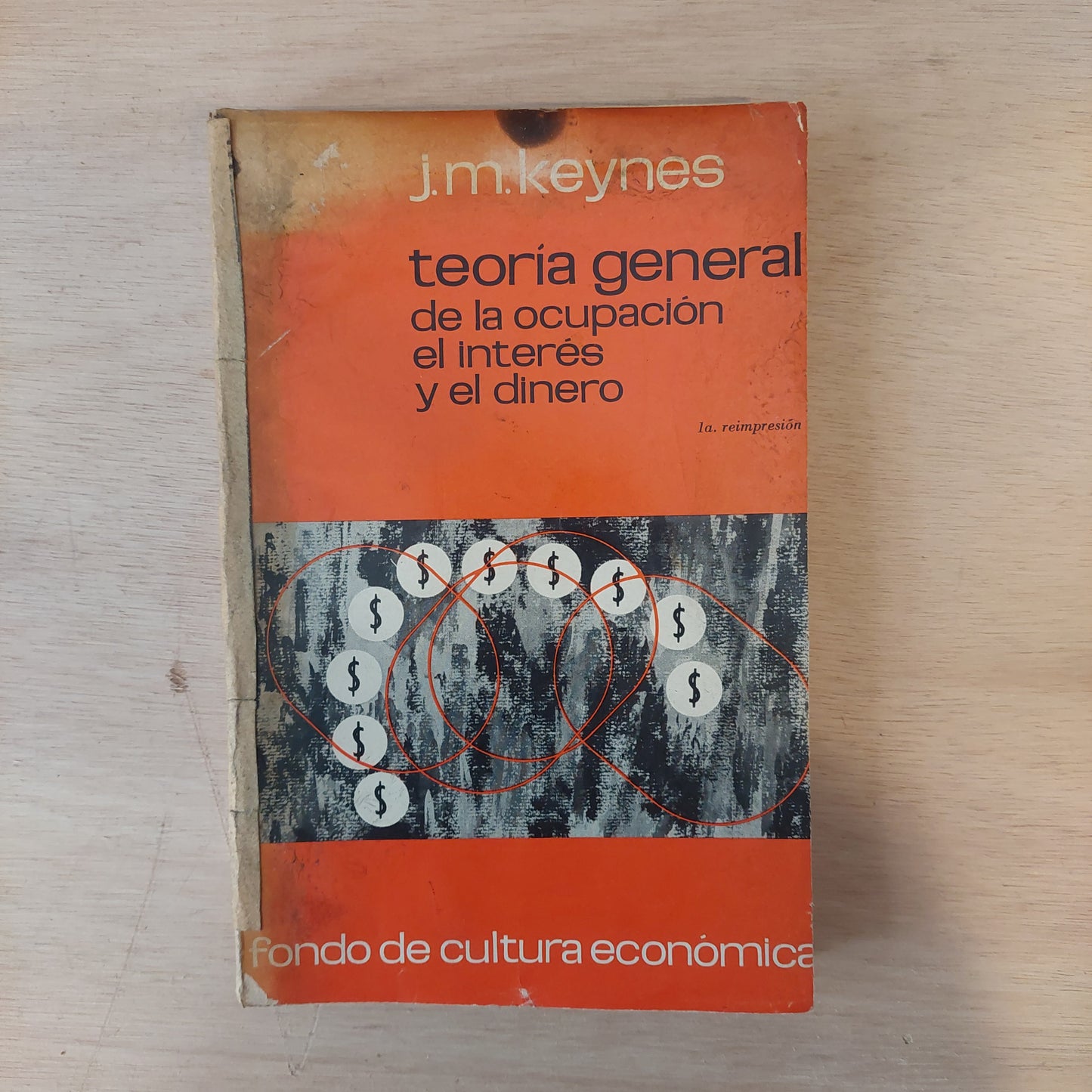 Teoría general de la ocupación, el interés y el dinero - J. M. Keynes