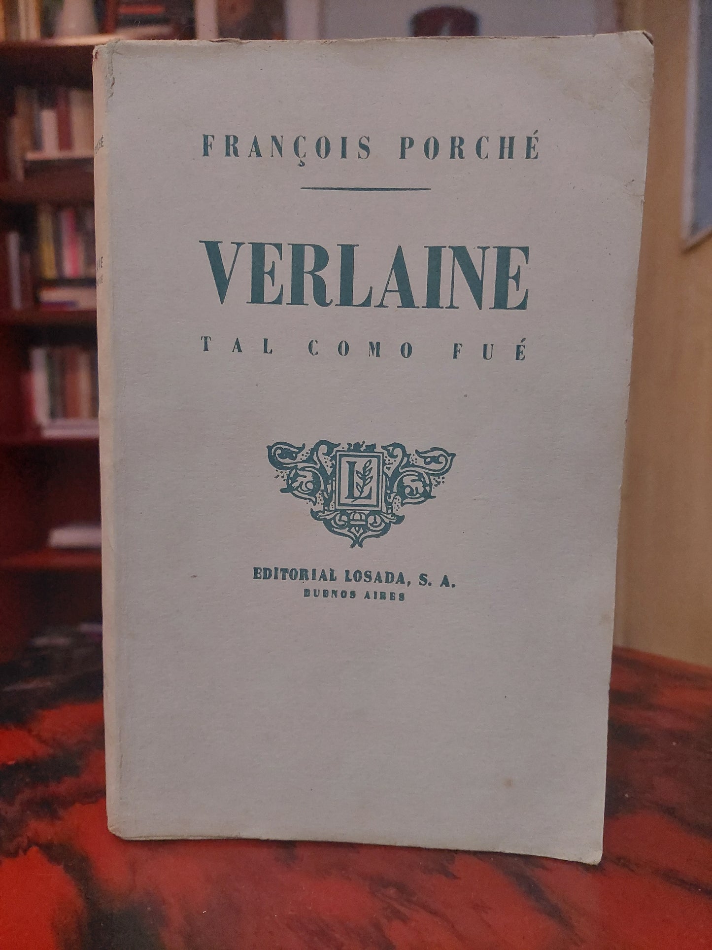 Verlaine tal como fue - Francoise Porché