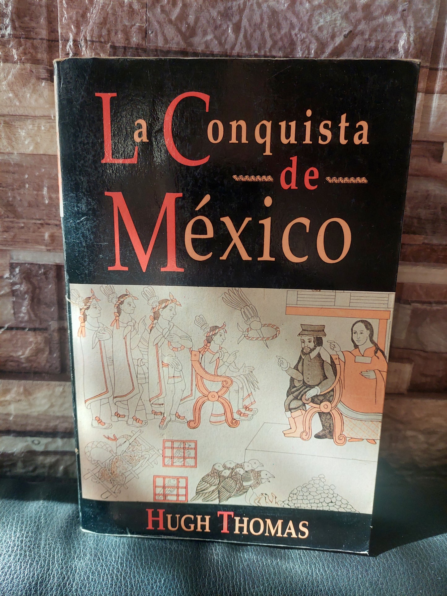La conquista de México - Hugh Thomas