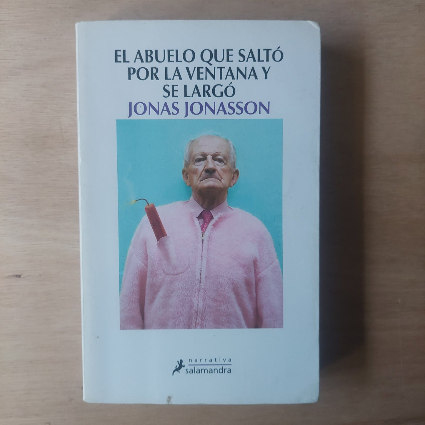 El abuelo que saltó por la ventana y se largó - Jonas Jonasson