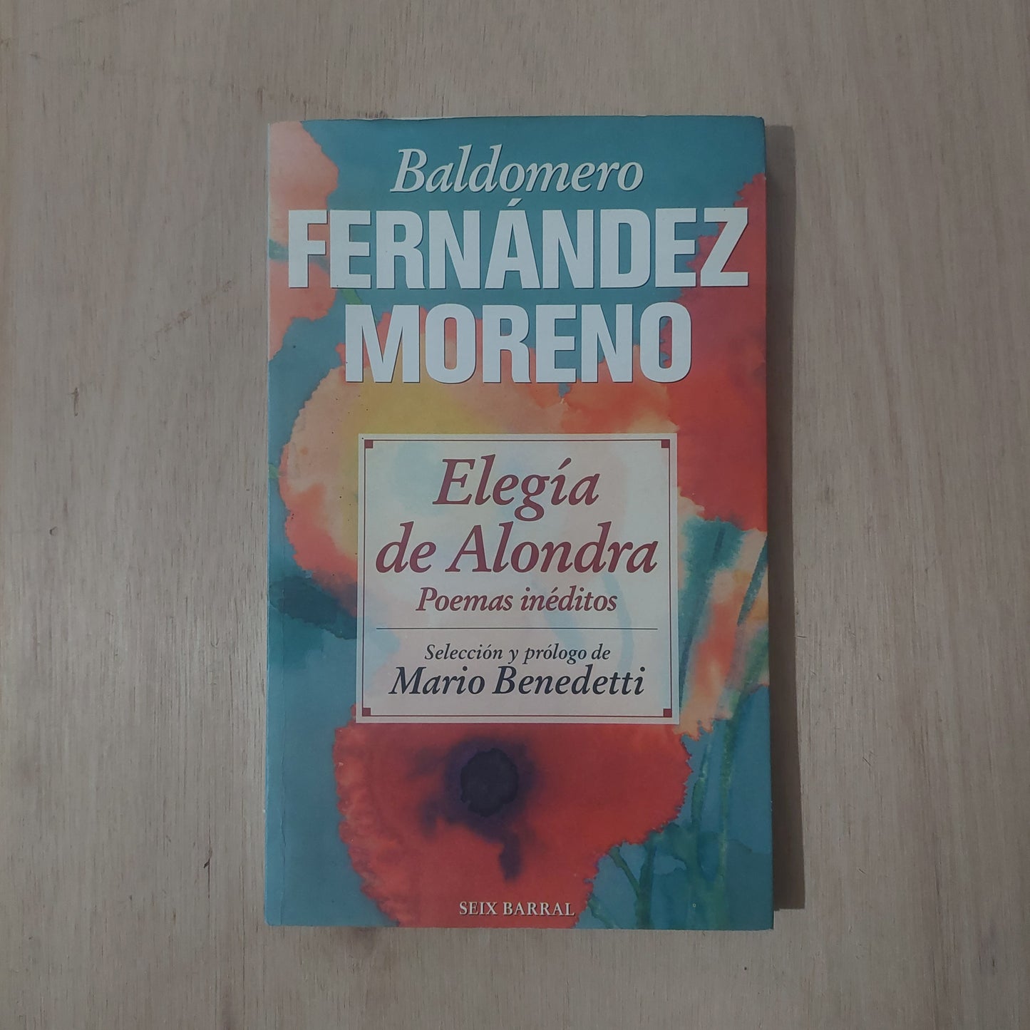 Elegía de Alondra. Poemas inéditos - Baldomero Fernández Moreno
