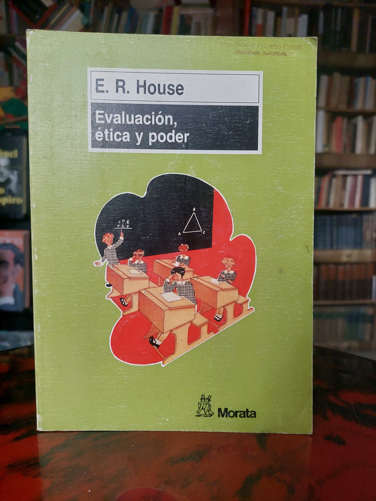 Evaluación, ética y poder - E R. House