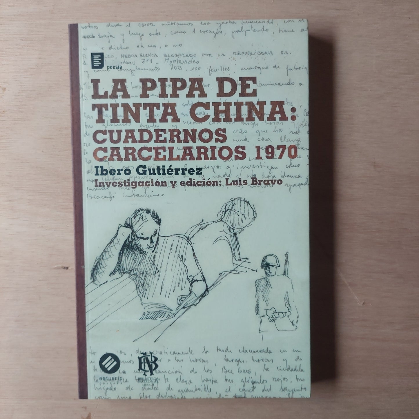 La pipa de tinta china: cuadernos carcelarios 1970 - Ibero Gutiérrez