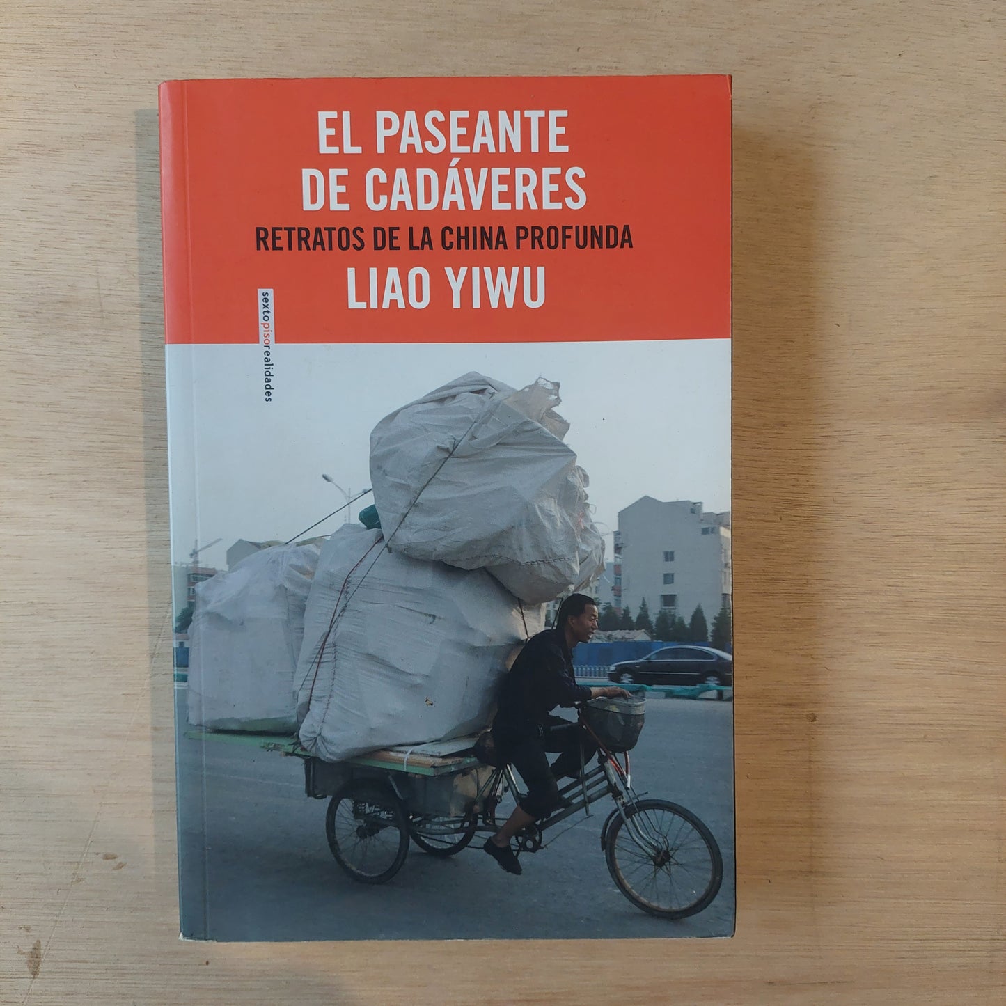 El paseante de cadáveres. Retratos de la China profunda - Liao Yiwu