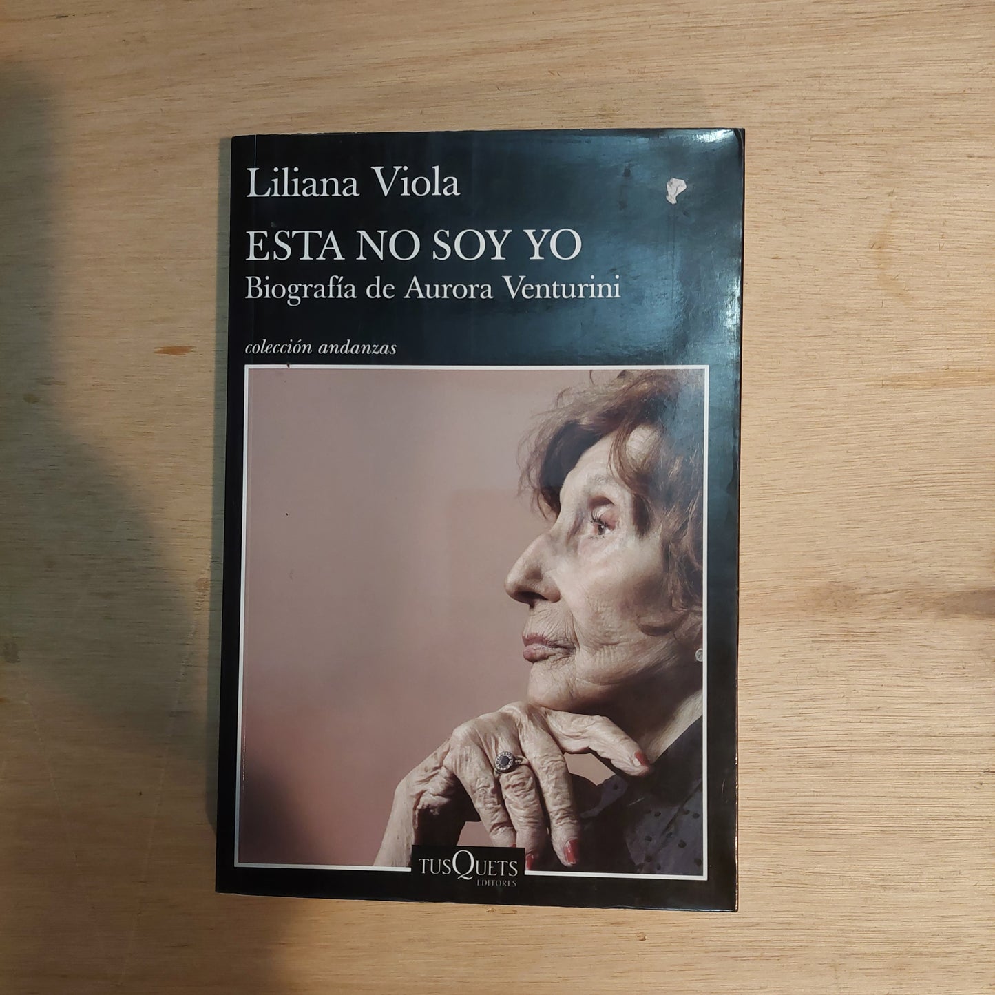 Esta no soy yo. Biografía de Aurora Venturini - Liliana Viola (nuevo)