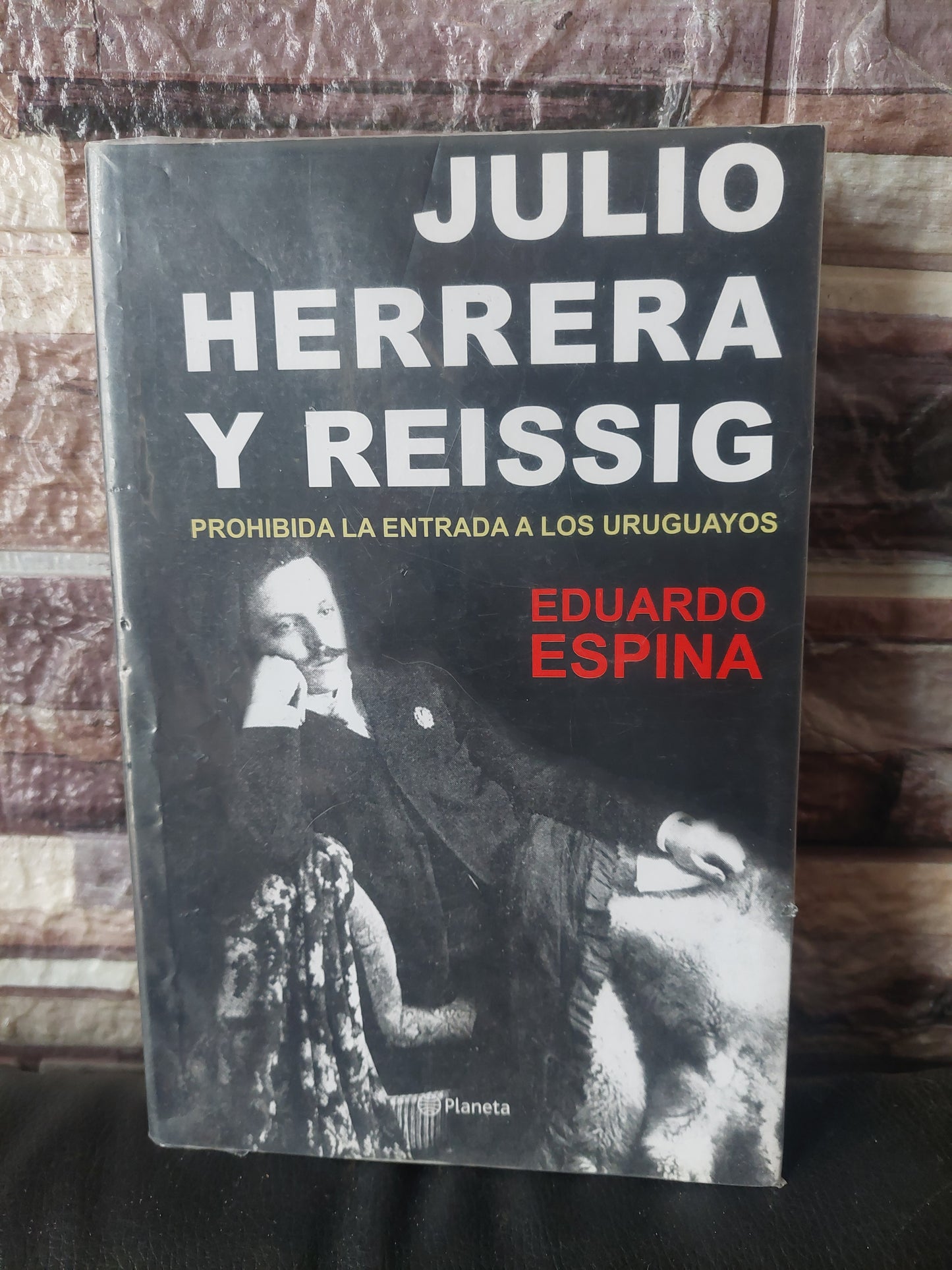 Herrera y Reissig. Prohibida la entrada a los uruguayos - Eduardo Espina