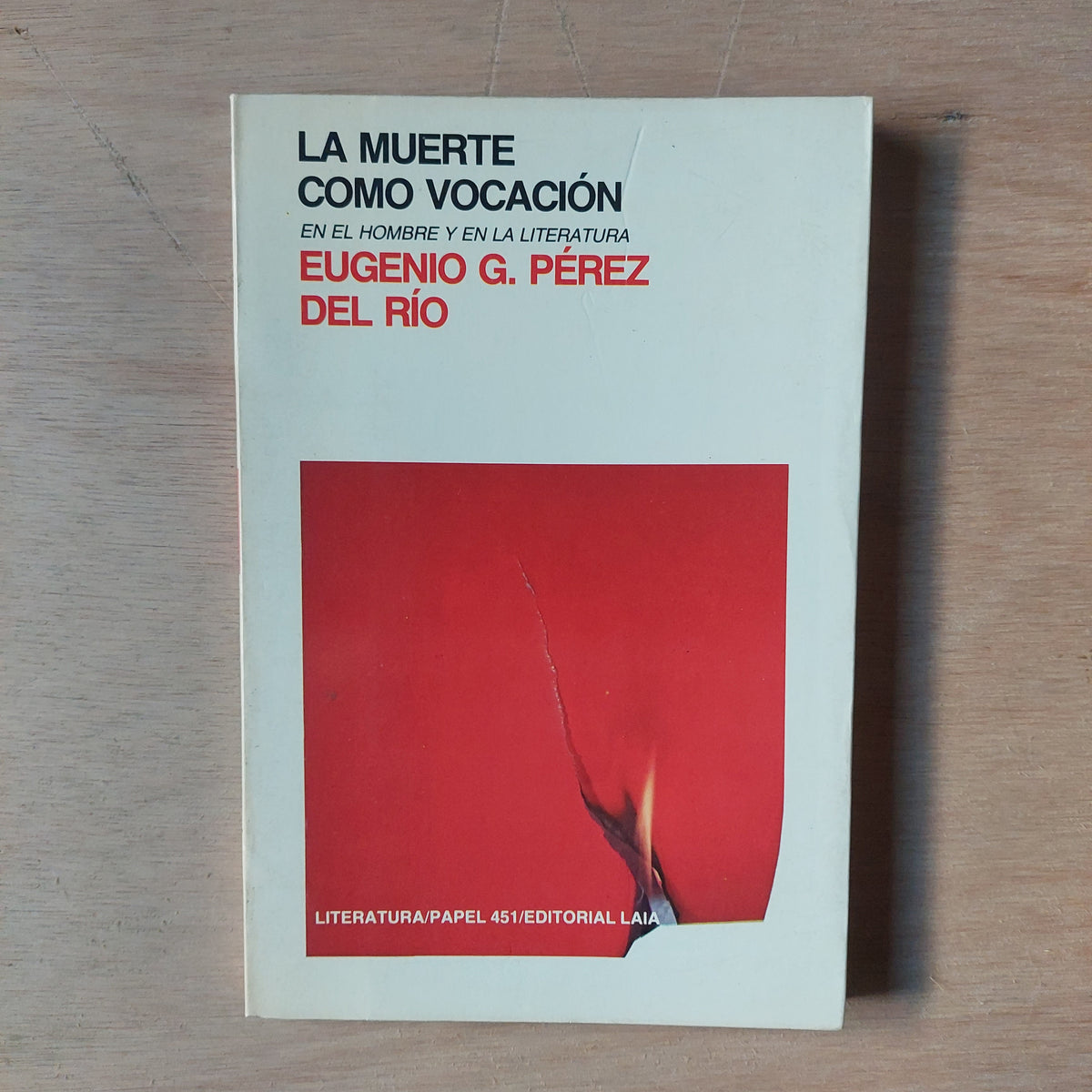 La muerte como vocación en el hombre y en la literatura - Eugenio G. Pérez del Río