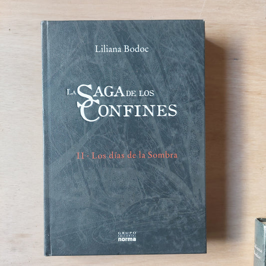 La saga de los confines II: Los días de la Sombra - Liliana Bodoc