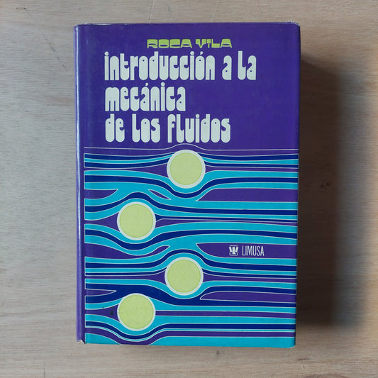 Introducción a la mecánica de los fluidos - Roca Vila