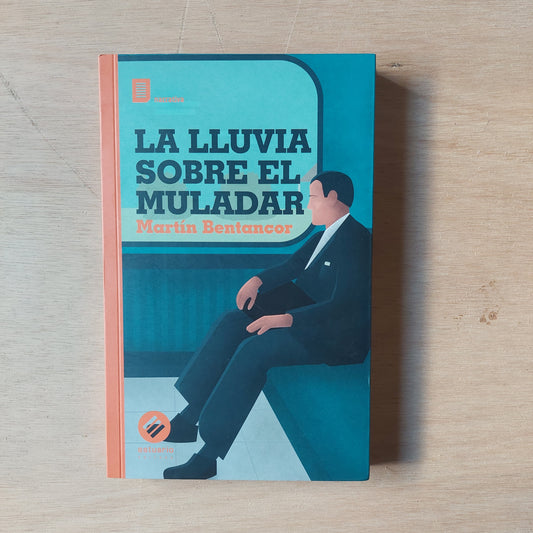 La lluvia sobre el muladar - Martin Bentancor