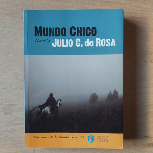Mundo chico - Julio C. Da Rosa (como nuevo)