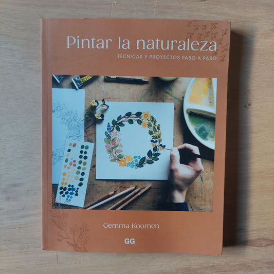 Pintar la naturaleza - Gemma Koomen (como nuevo)