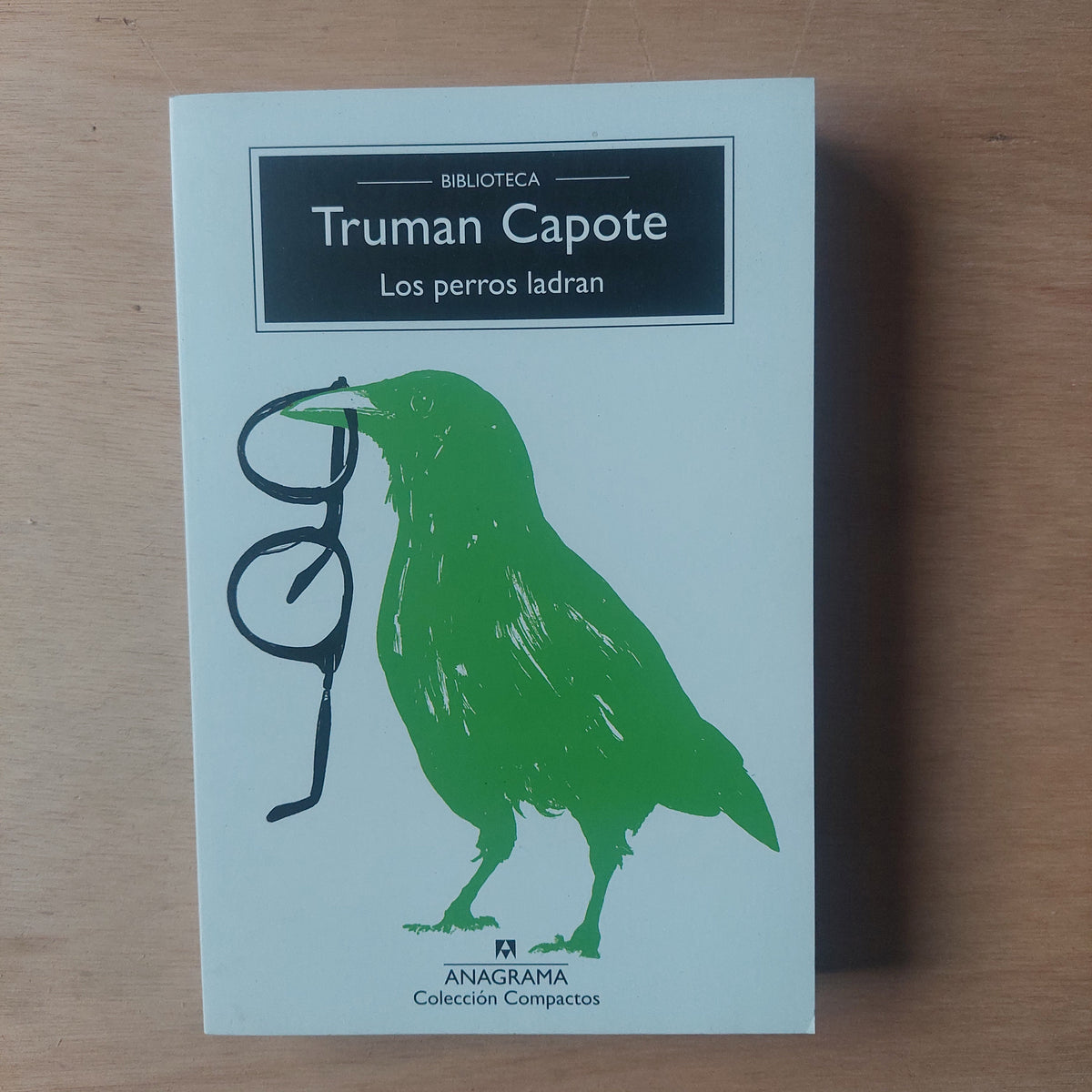 Los perros ladran - Truman Capote