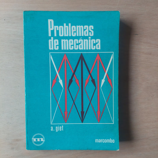Problemas de mecánica - A. Giet