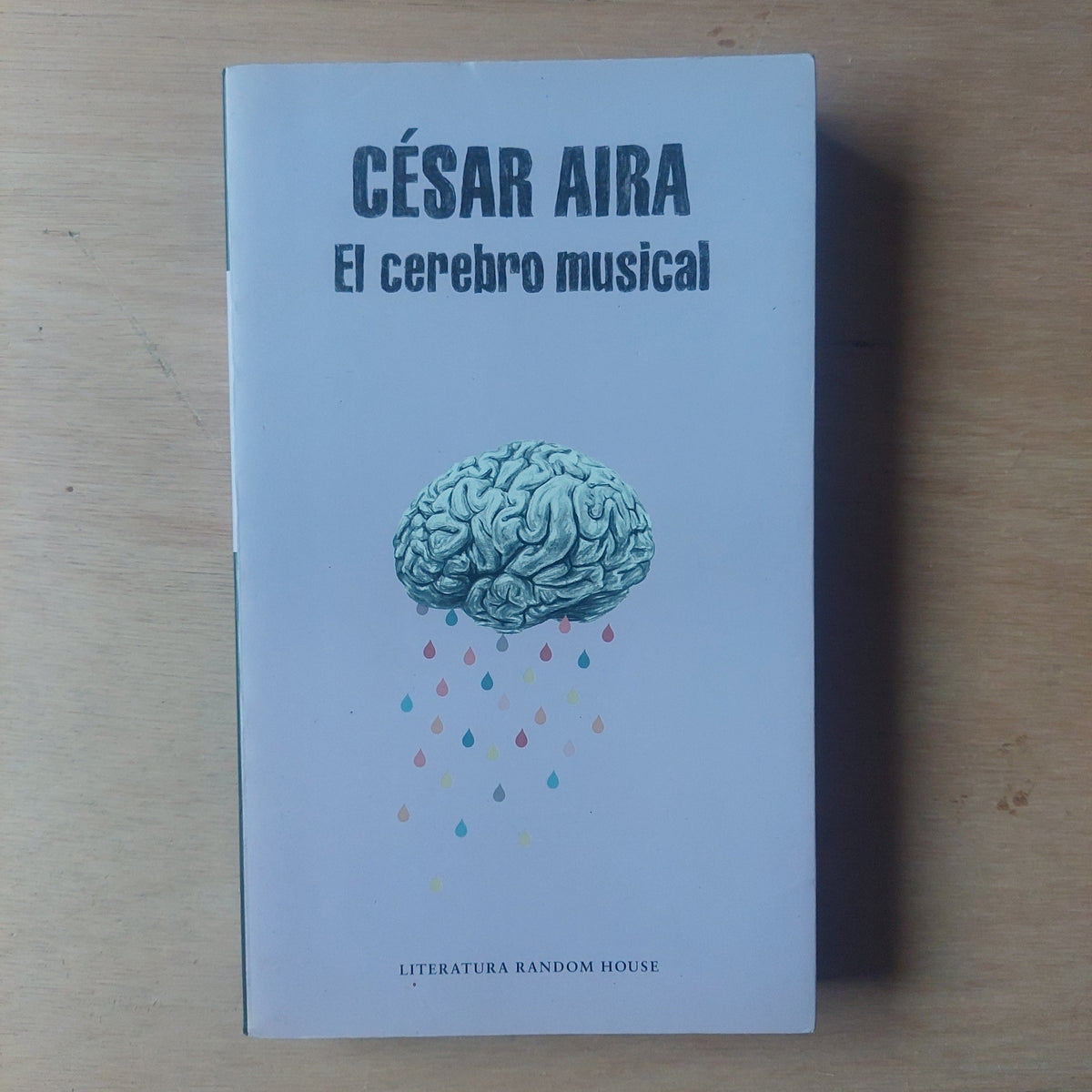 El cerebro musical - César Aira
