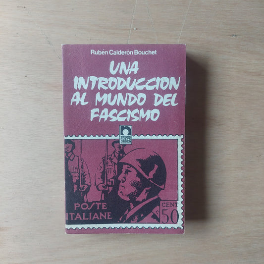 Una introducción al mundo del fascismo - Rubén Calderón Bouchet