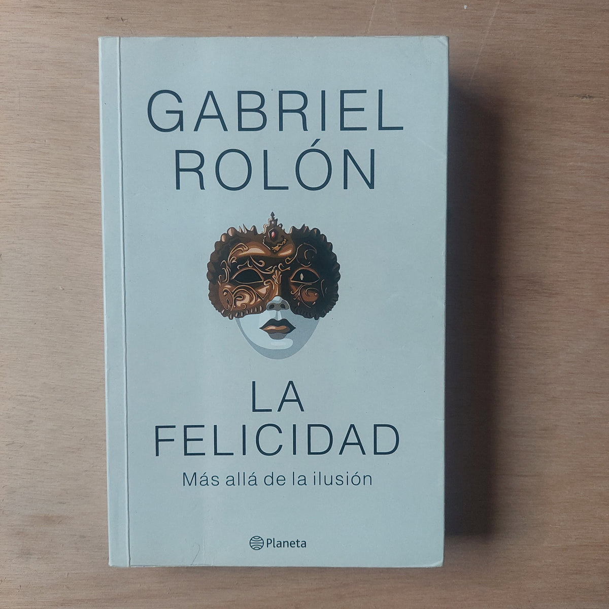 La felicidad - Gabriel Rolón