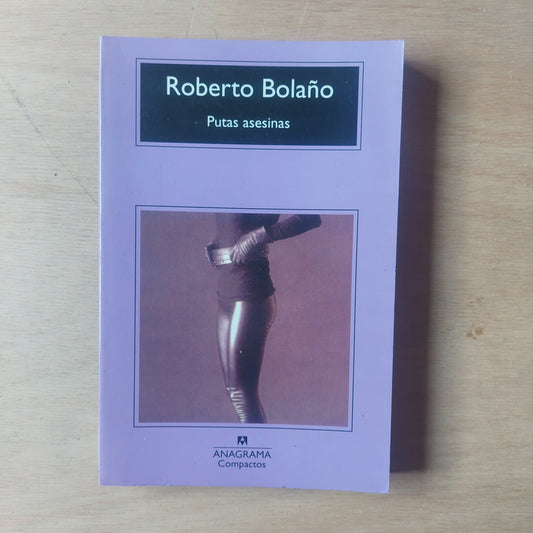 Putas asesinas - Roberto Bolaño