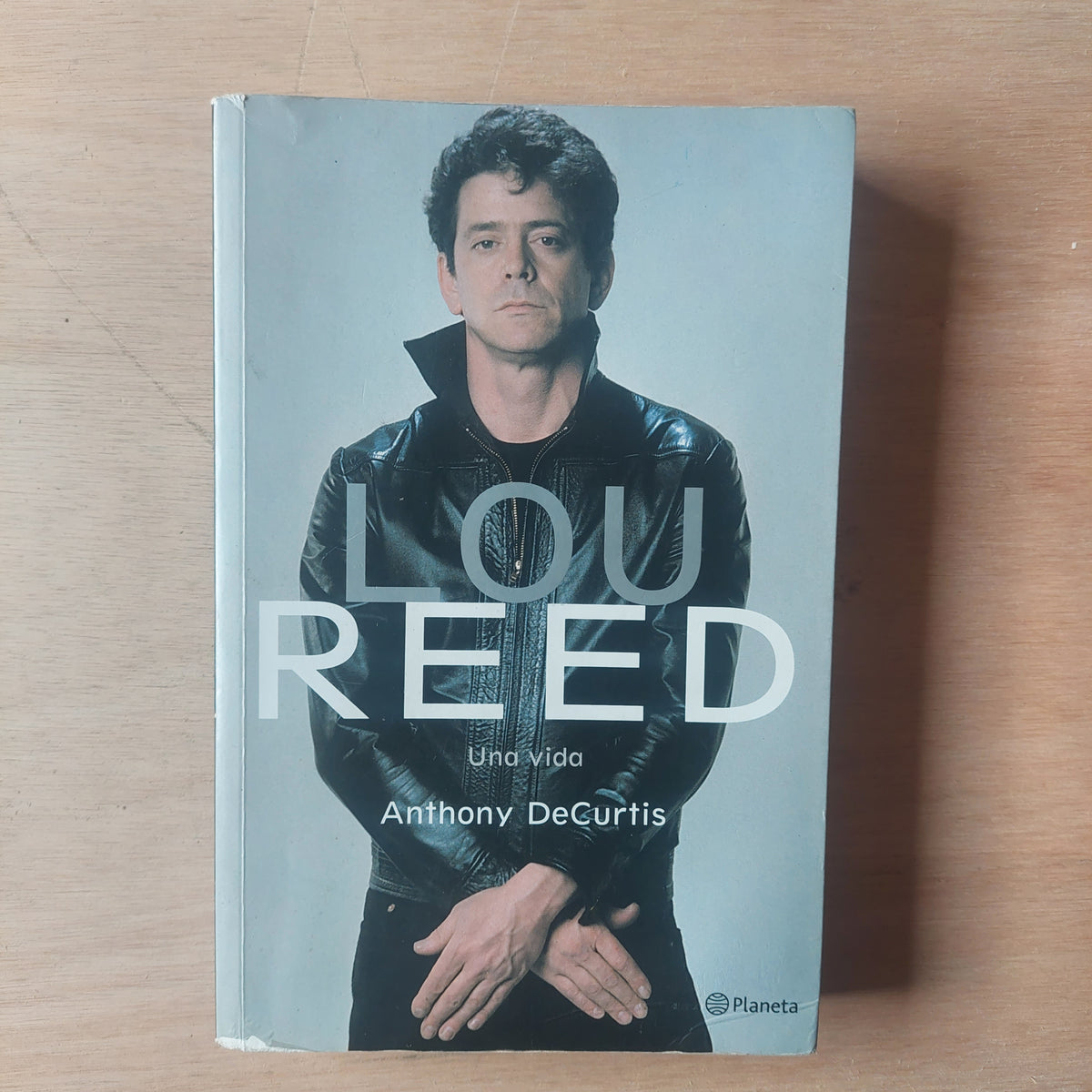 Lou Reed. Una vida - Anthony DeCurtis